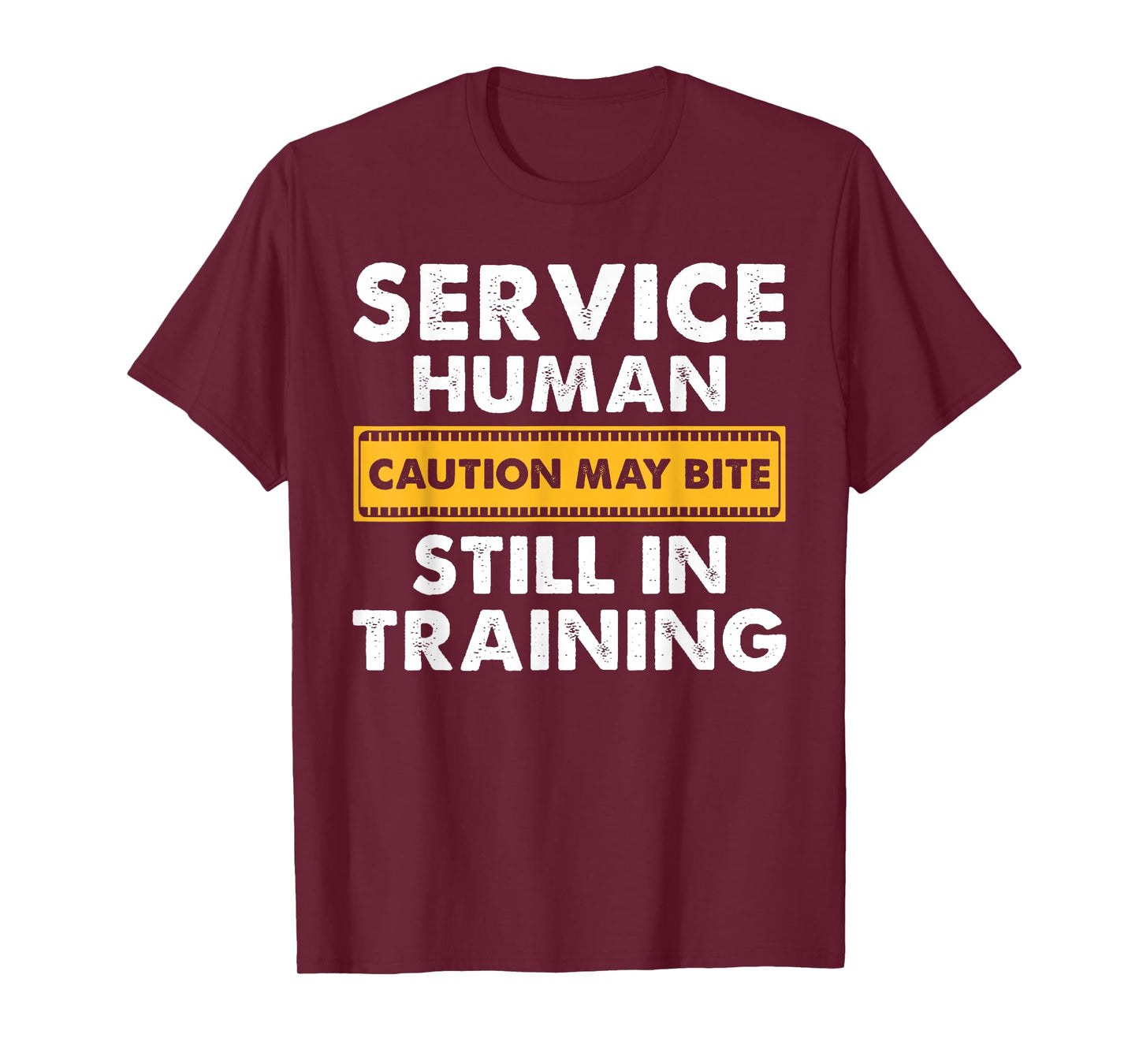 Witty Training Mode Service Human Caution May Bite T-Shirt
