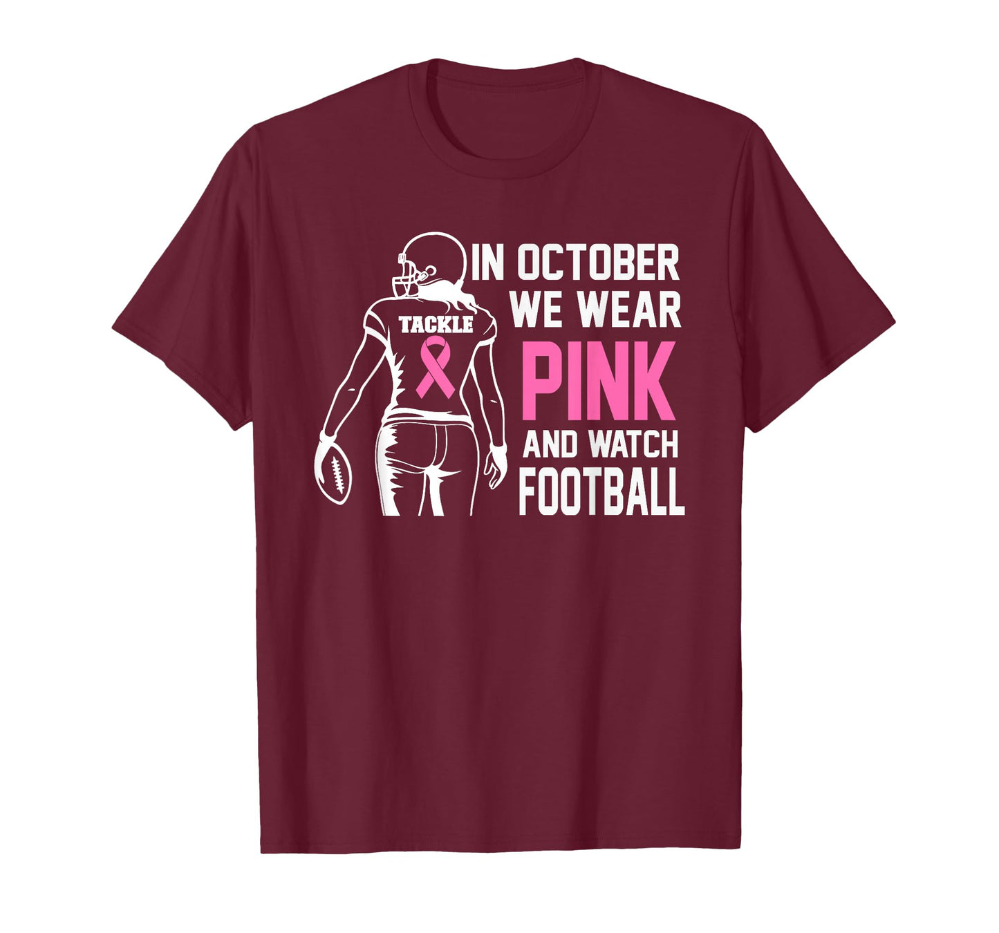 in October We Wear Pink Football Breast Cancer Awareness T-Shirt