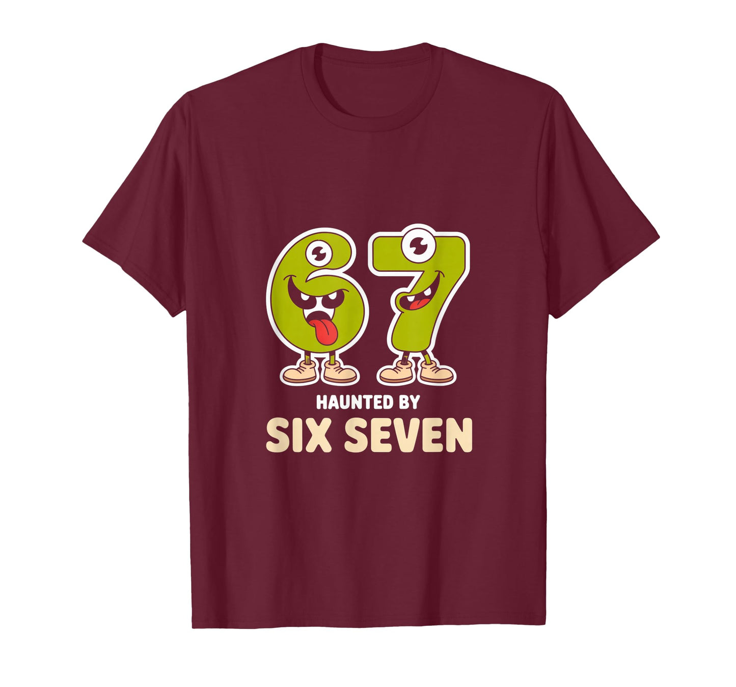 Haunted by 6-7 Funny Halloween 6-7 Costume T-Shirt