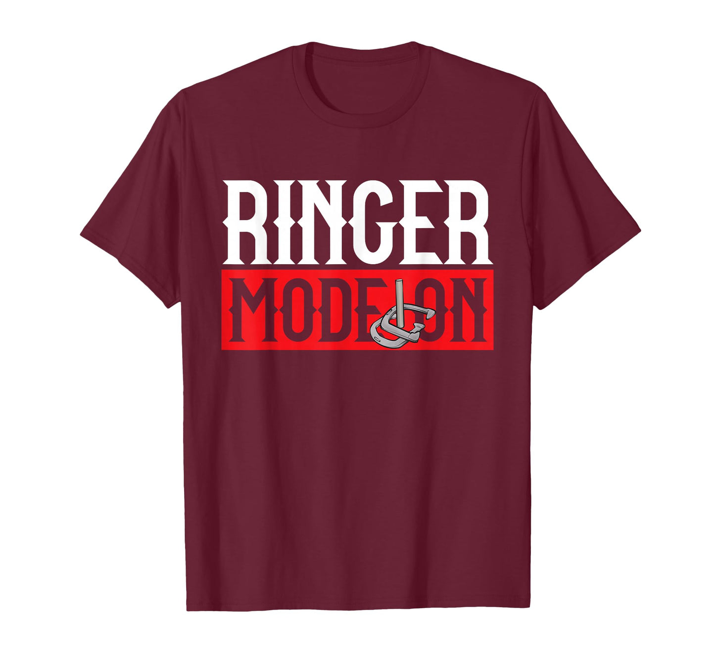 Horseshoes Game Ringer Mode On Horseshoe Pitching T-Shirt