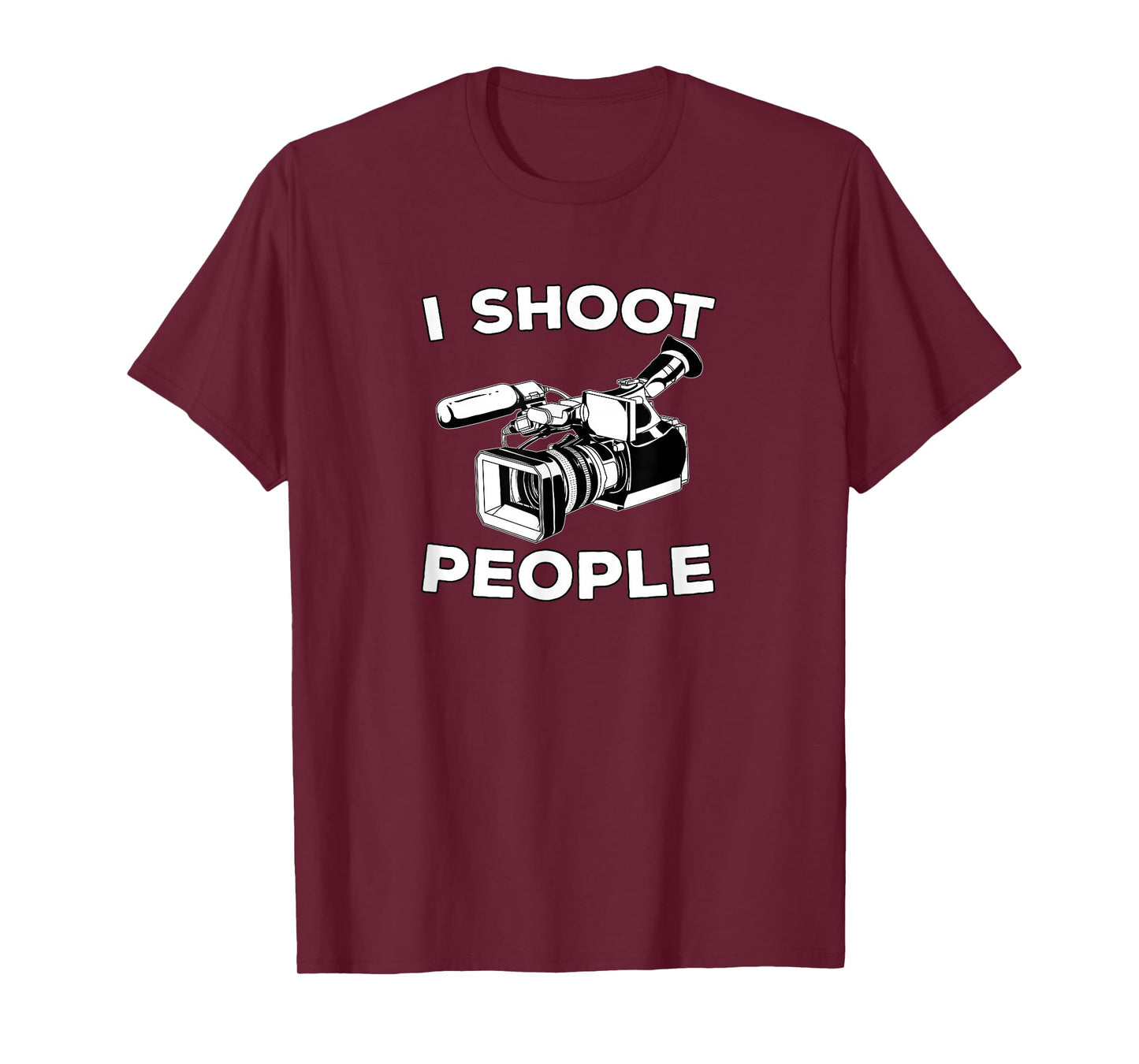 I Shoot People Funny Videographer Gifts T-Shirt