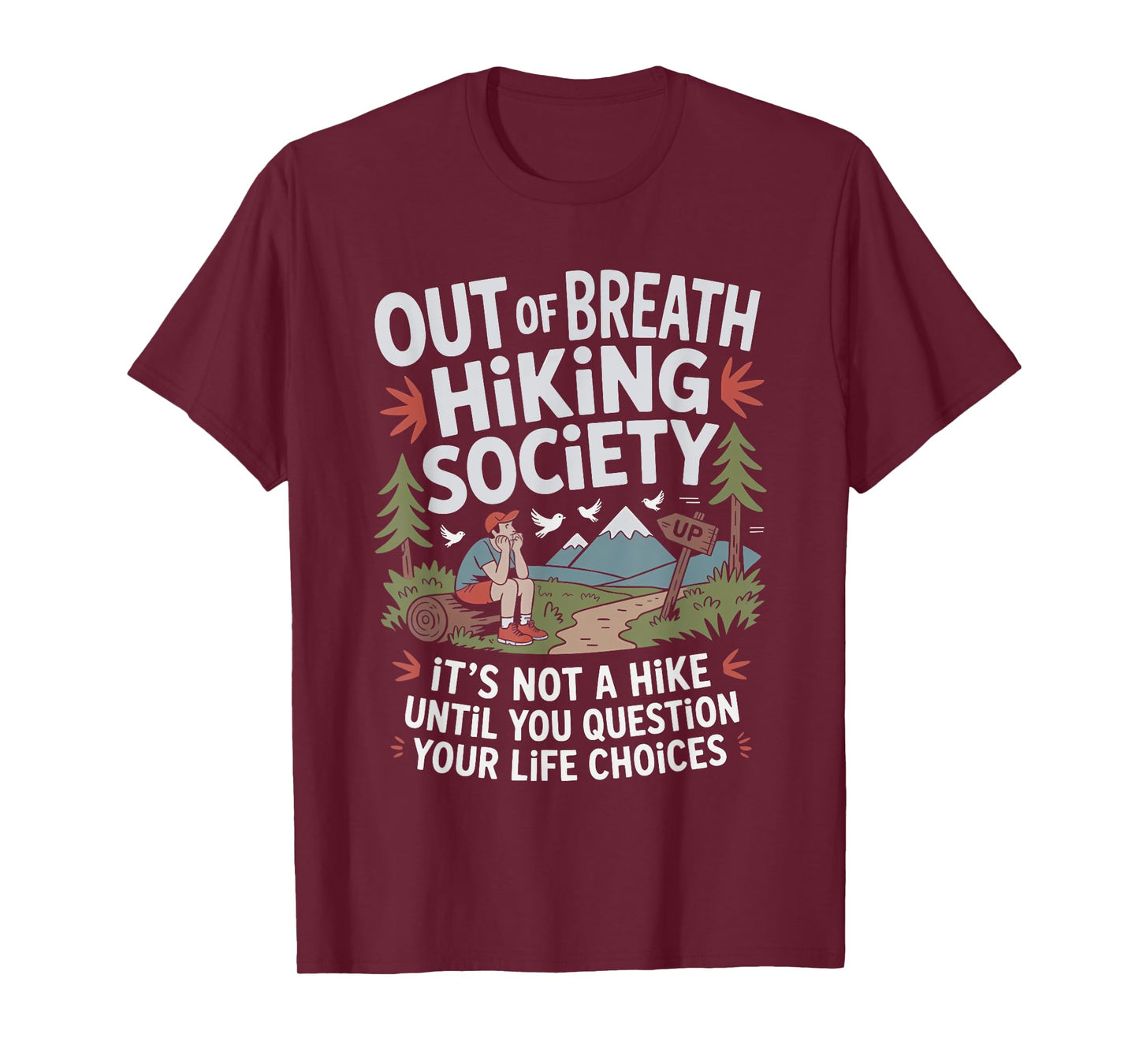 Out of Breath Hiking Society It's not a Hike T-Shirt