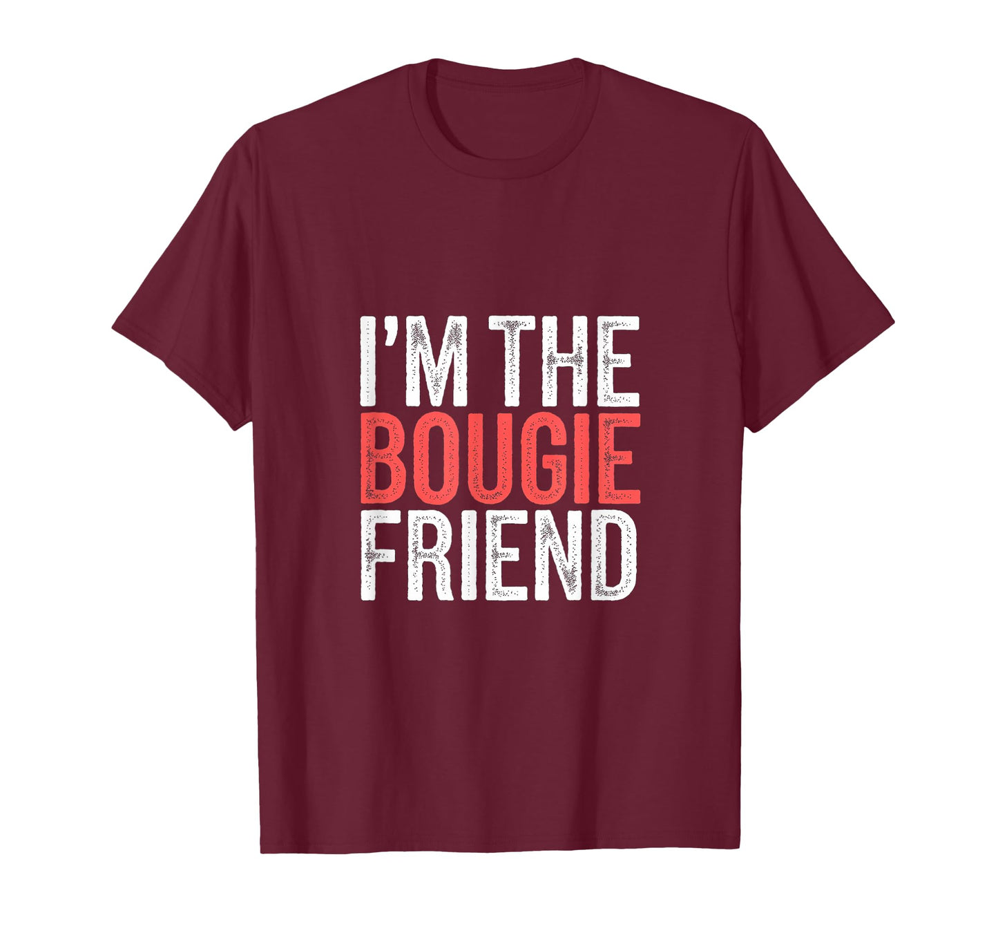 I'm The Bougie Friend Luxury Rich Posh ||- T-Shirt