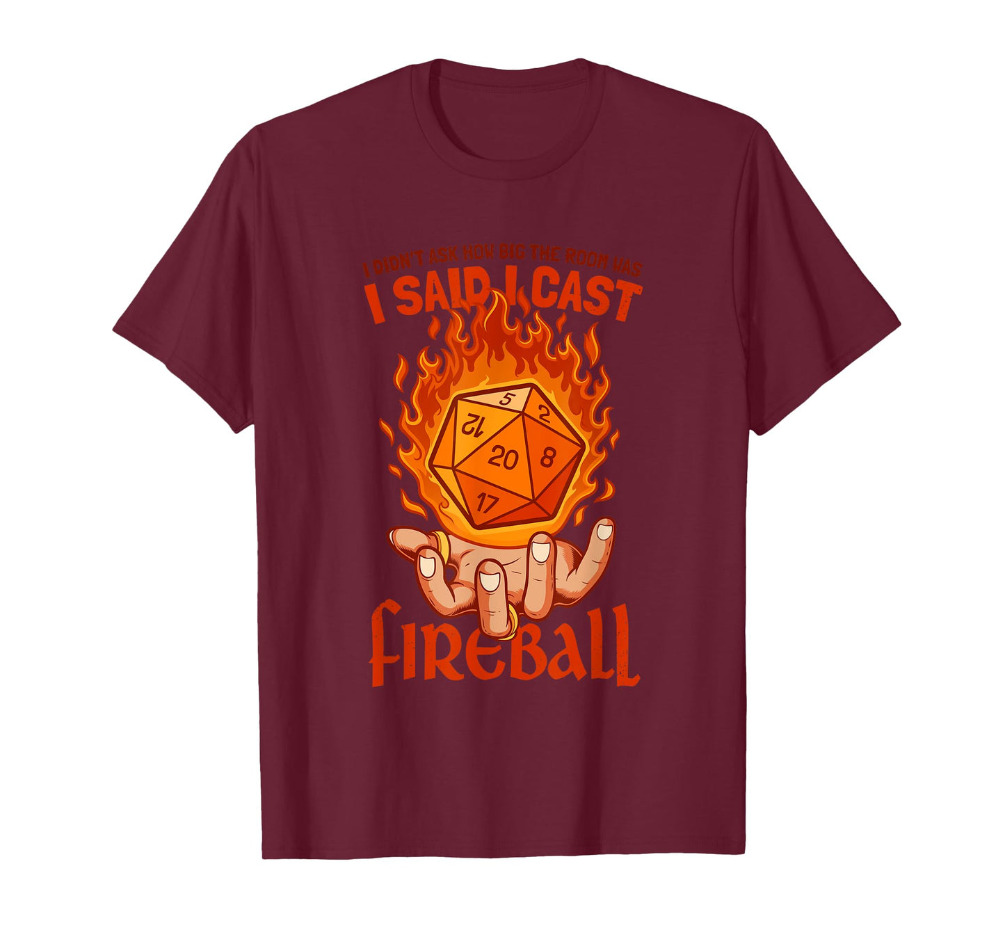 Funny Fireball Wizard Joke Mage Sorcerer Warlock Funny RPG T-Shirt