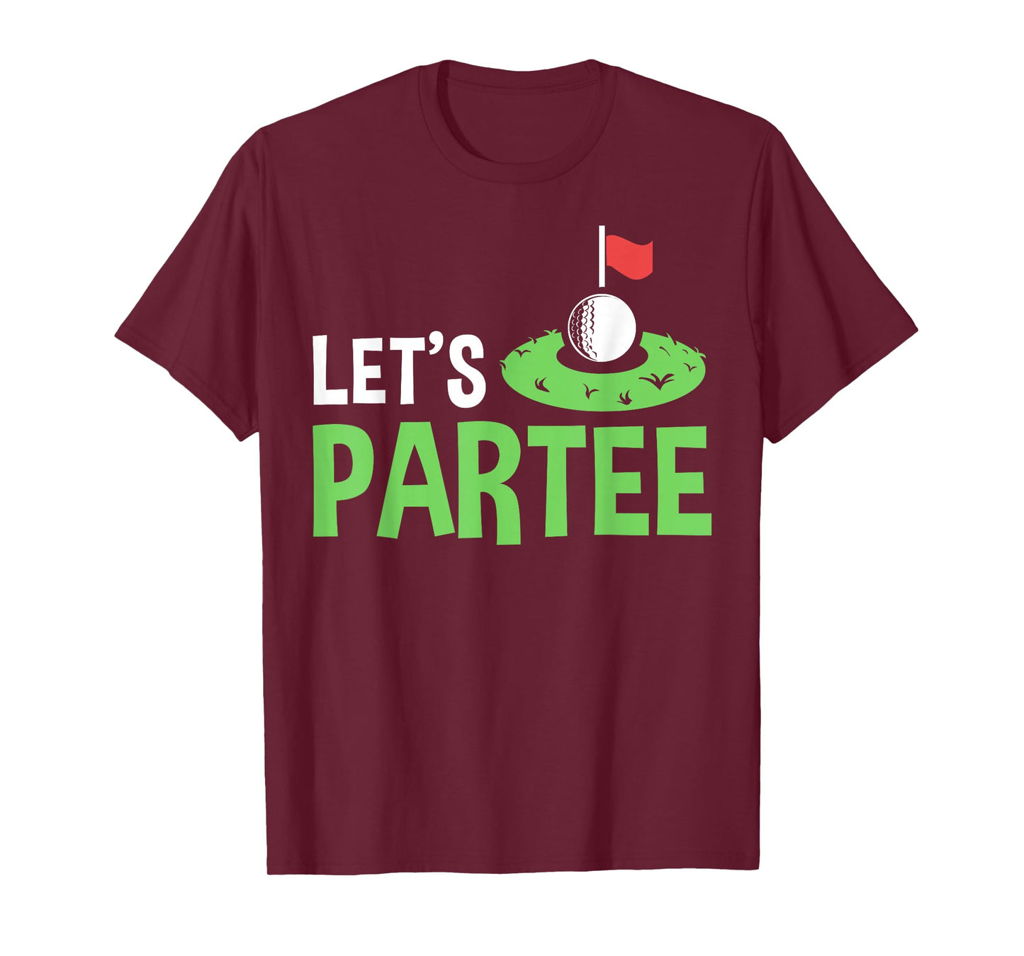 Golf Player Costume Golfing Outfits Golf Pun Let's Partee T-Shirt