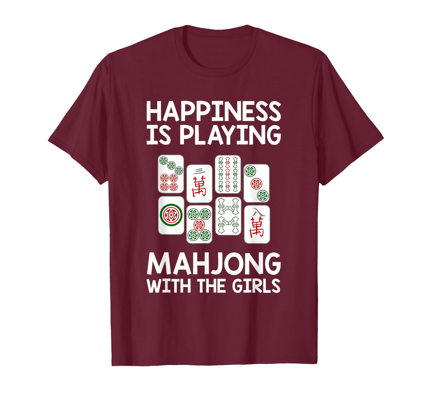 Funny Mahjong Gift Cool Happiness Is Playing Mahjong Girls T-Shirt