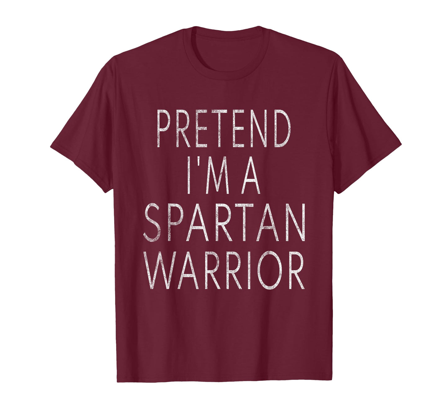 Pretend I'm A Spartan Warrior T-Shirt Easy Halloween Costume T-Shirt