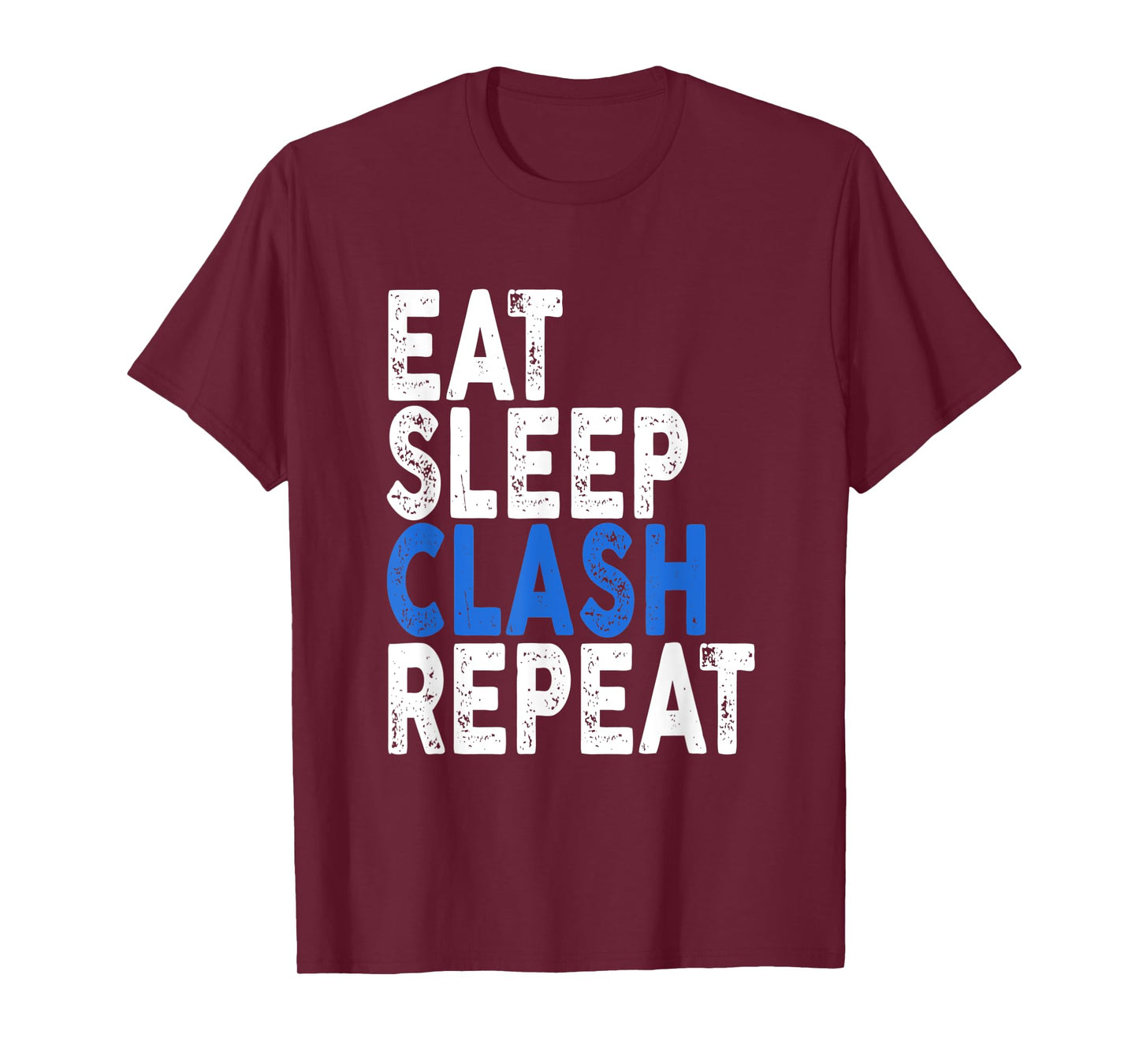 Eat Sleep Clash Repeat T-shirt | Clash Tee T-Shirt