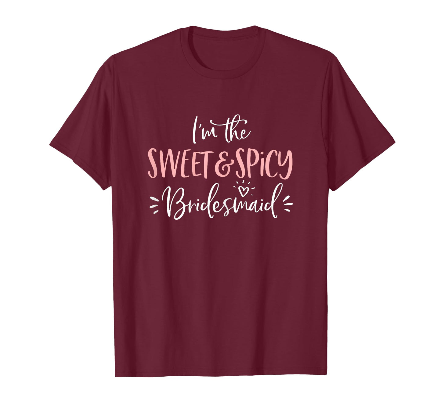 The Sweet & Spicy Bridesmaid Matching Bachelorette Party T-Shirt