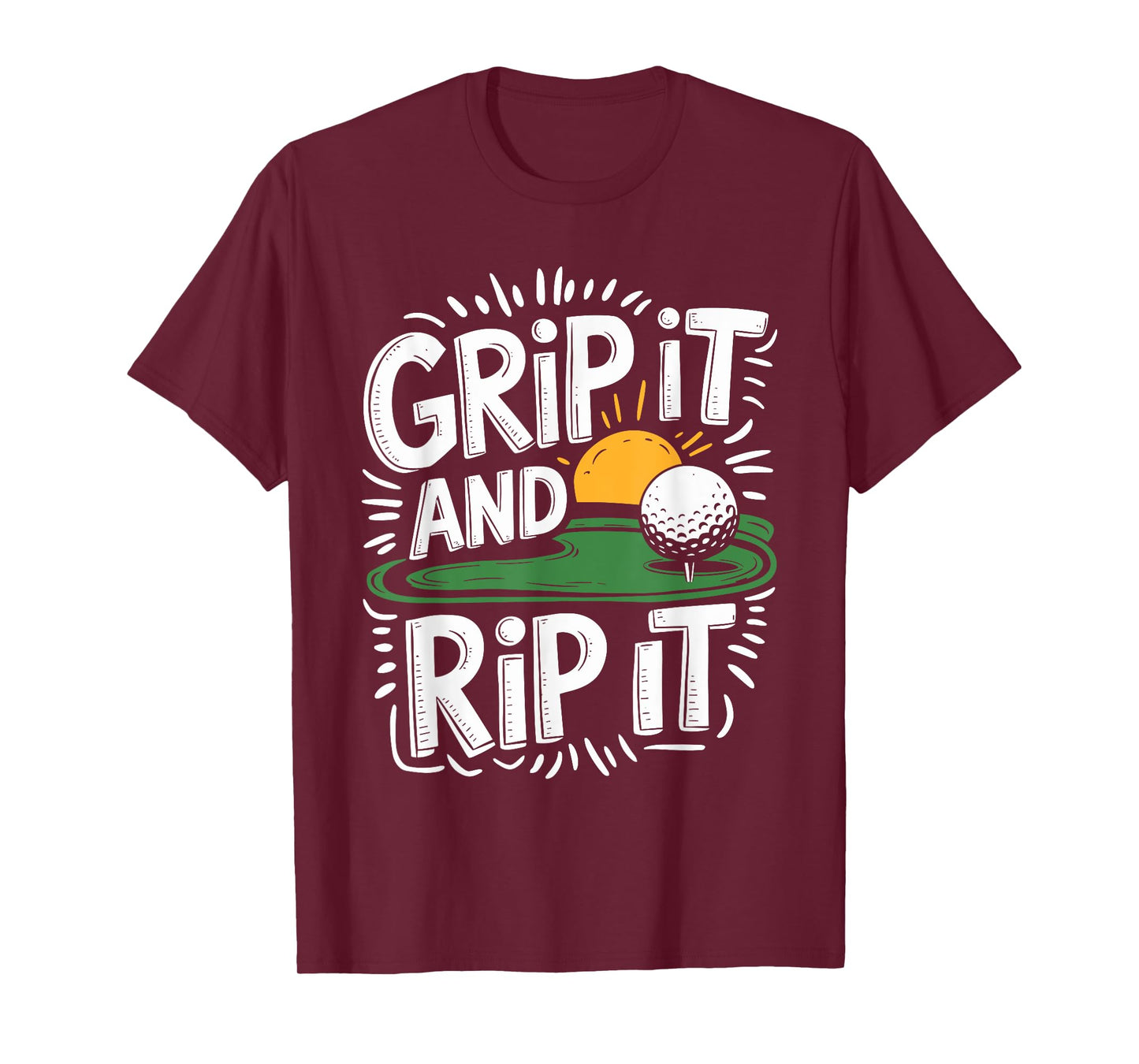 Golf Player Grip It And Rip It, Golfer Golfing Golf Lover T-Shirt