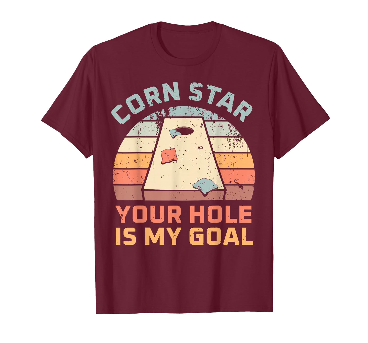 Cornstar Your Hole Is My Goal Cornhole Team T-Shirt
