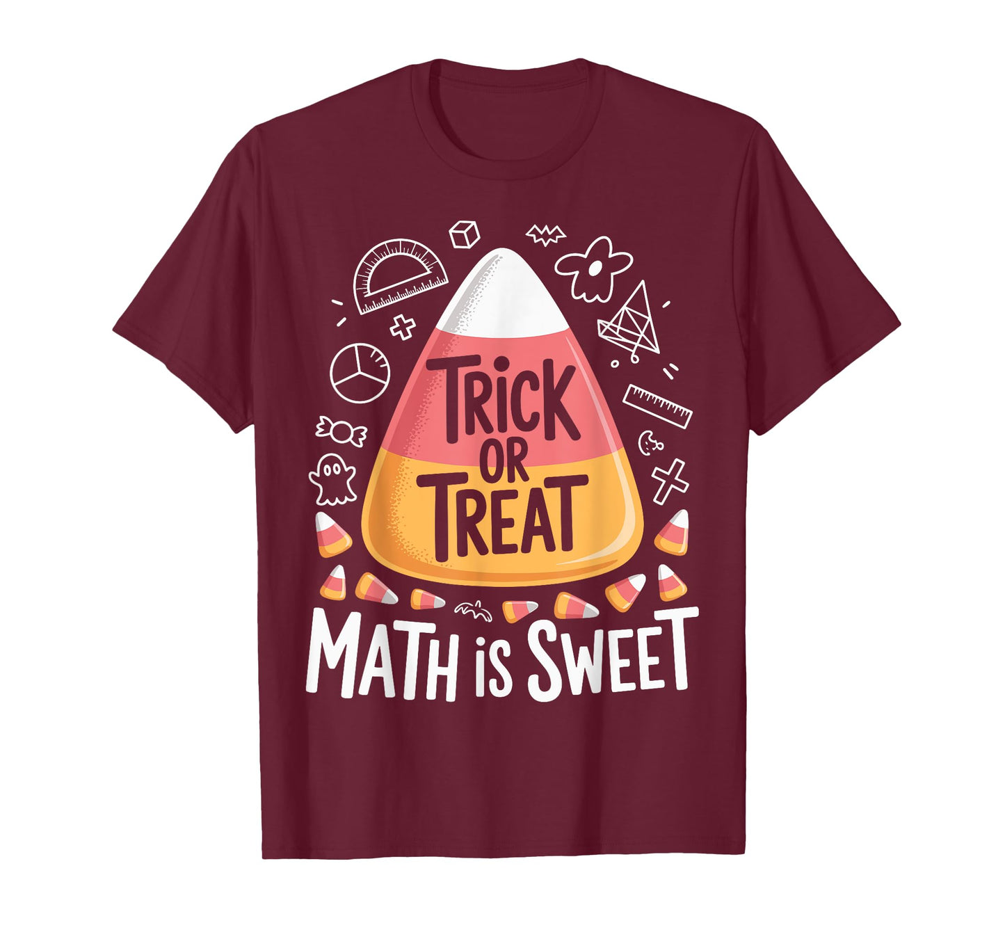 Trick or Treat Math Is Sweet - Spooky Halloween Teacher T-Shirt