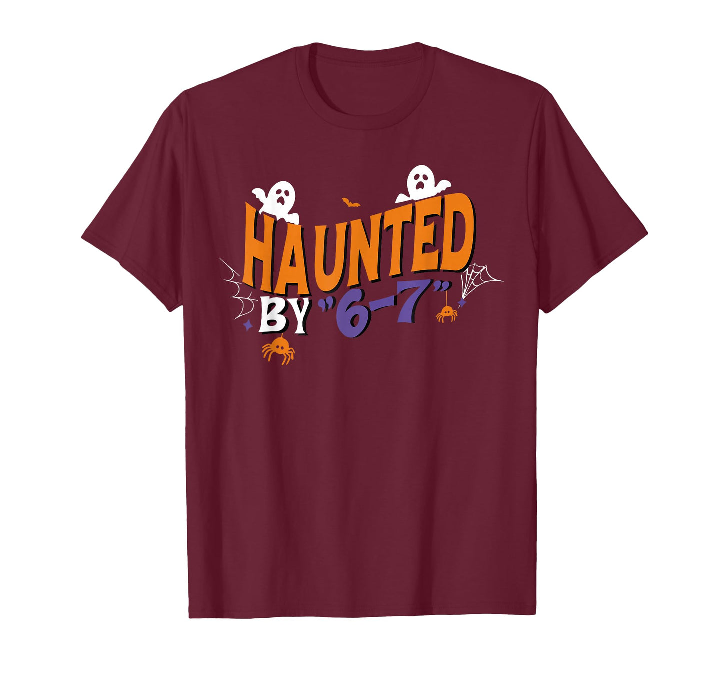 Haunted by 67 Funny Six Seven Halloween Gen Alpha Joke T-Shirt