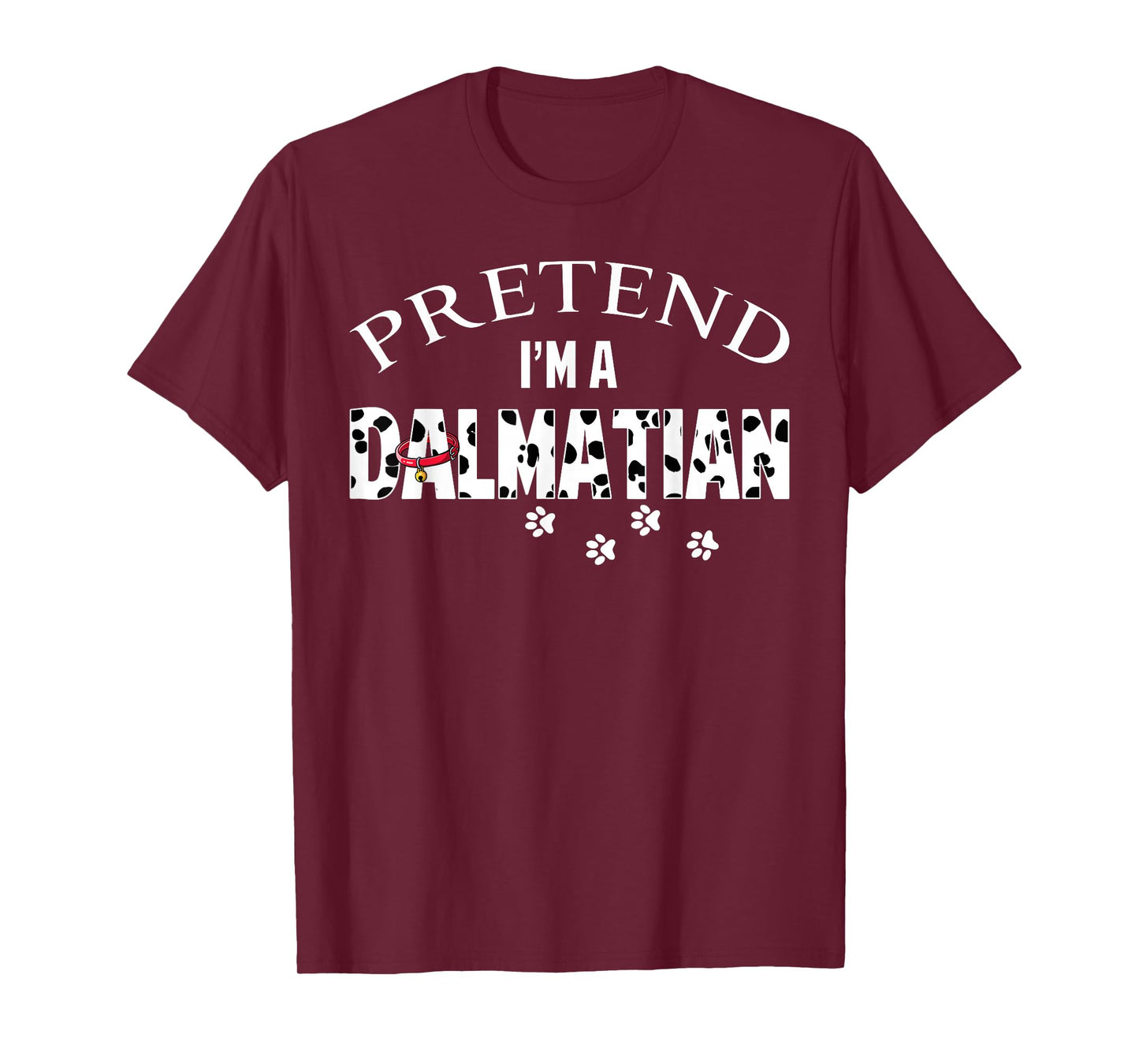 Funny Pretend I'm A Dalmatian Dog Lover Halloween Costume T-Shirt