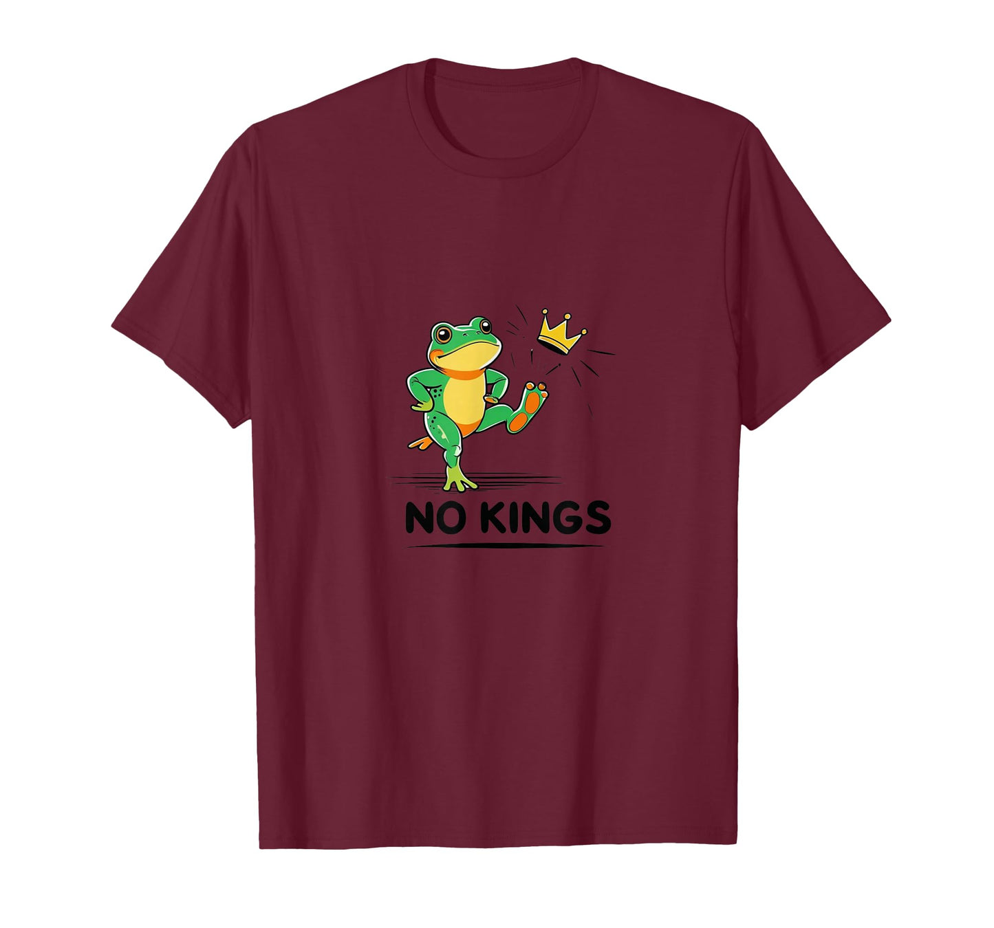 Funny No Kings Frog Meme Quote Graphic T-Shirt