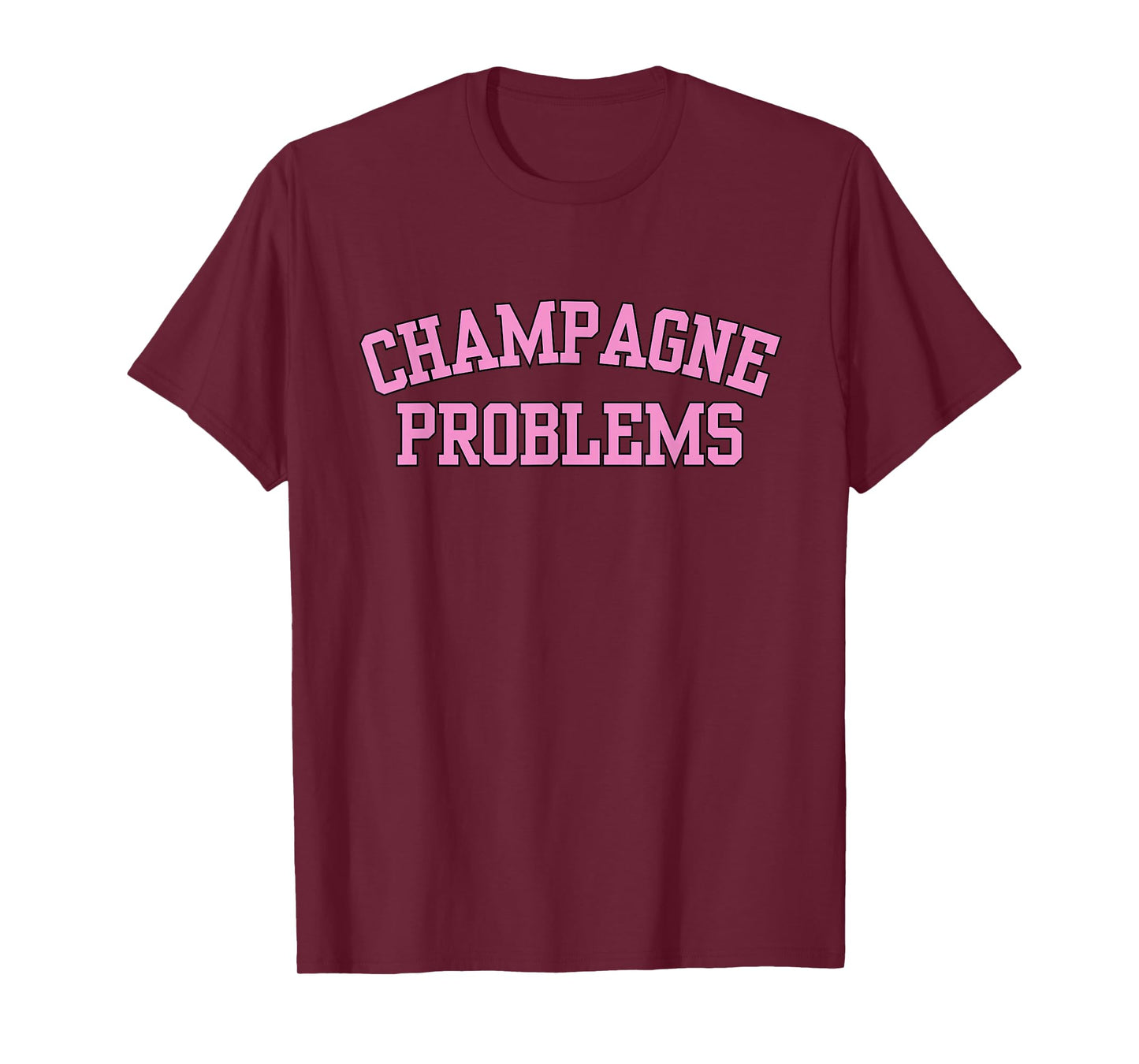 Champagne Problems Funny Quote Day Drinking Birthday Party T-Shirt