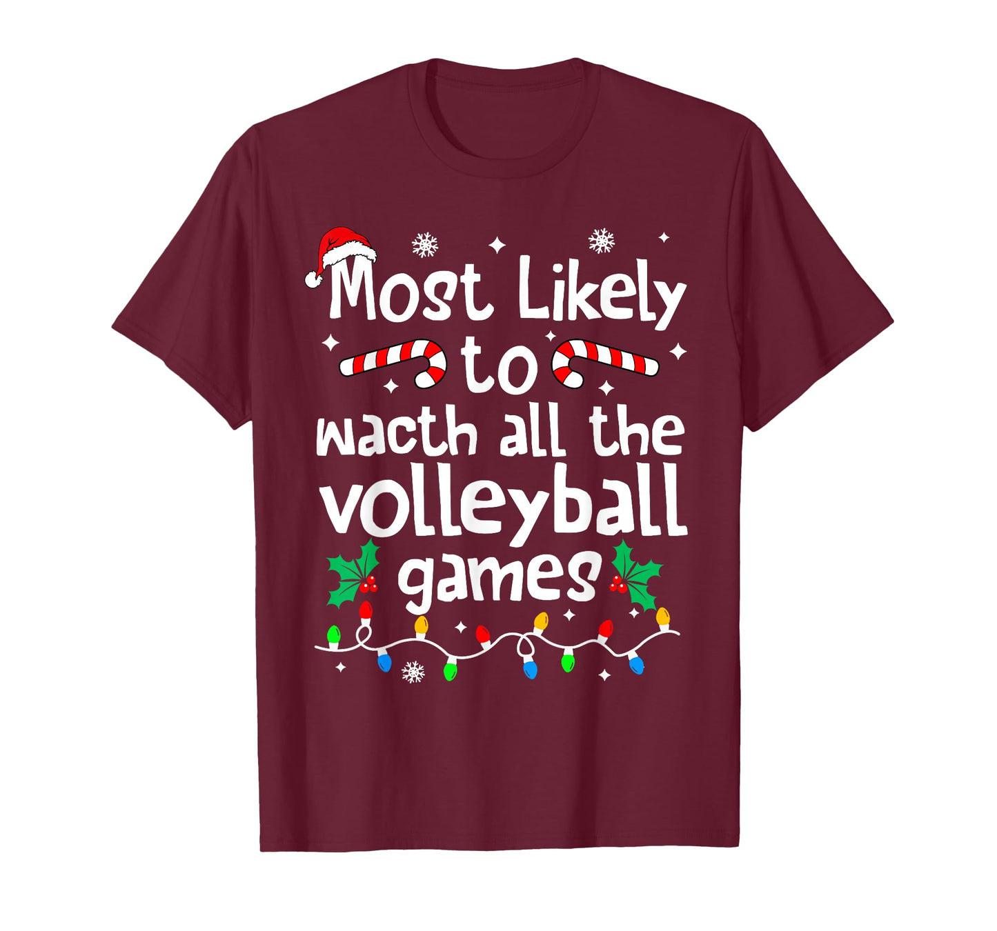 Most Likely to Watch All Volleyball Games Christmas Matching T-Shirt