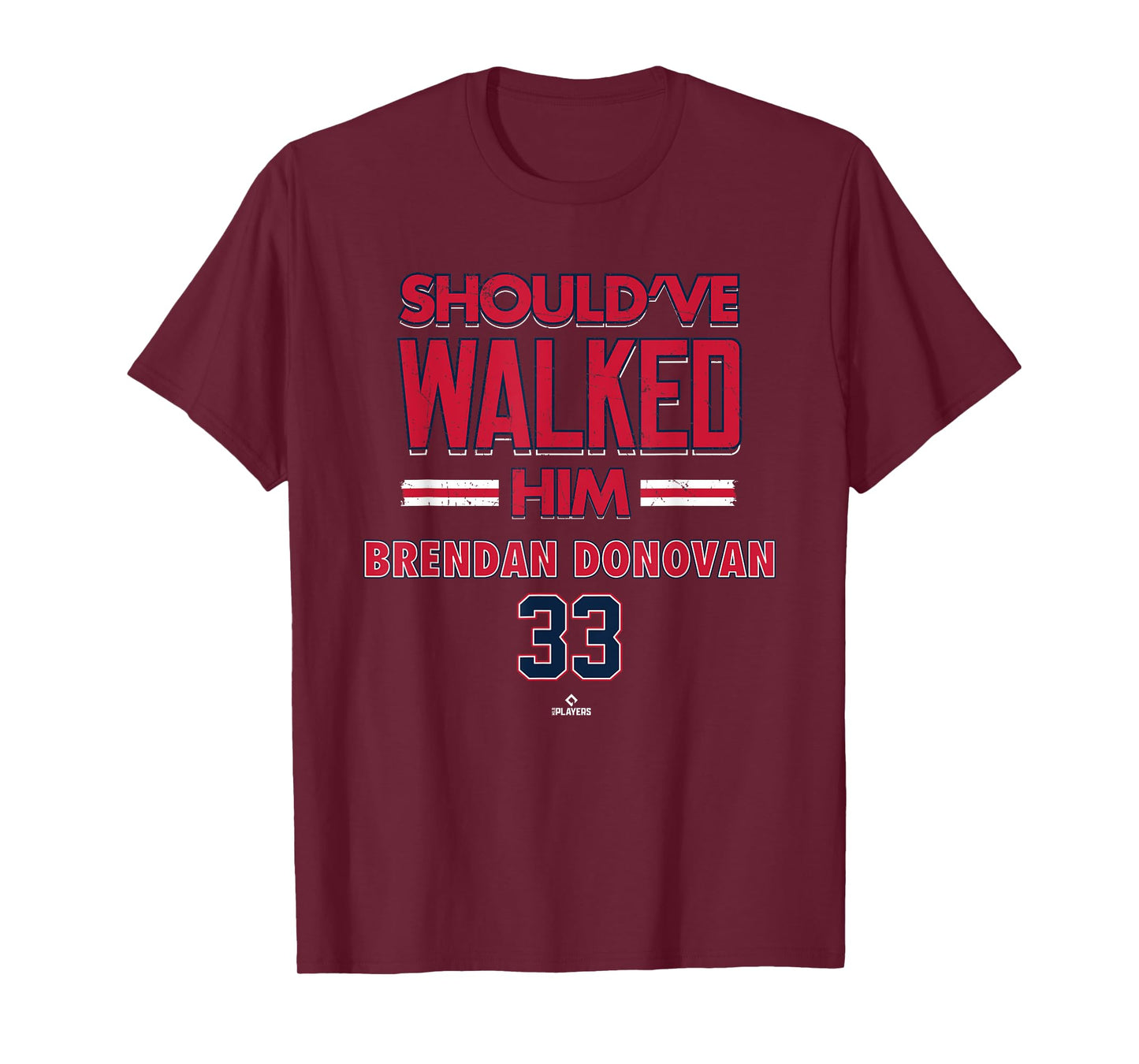 Should've Walked Him Brendan Donovan St Louis Baseball T-Shirt