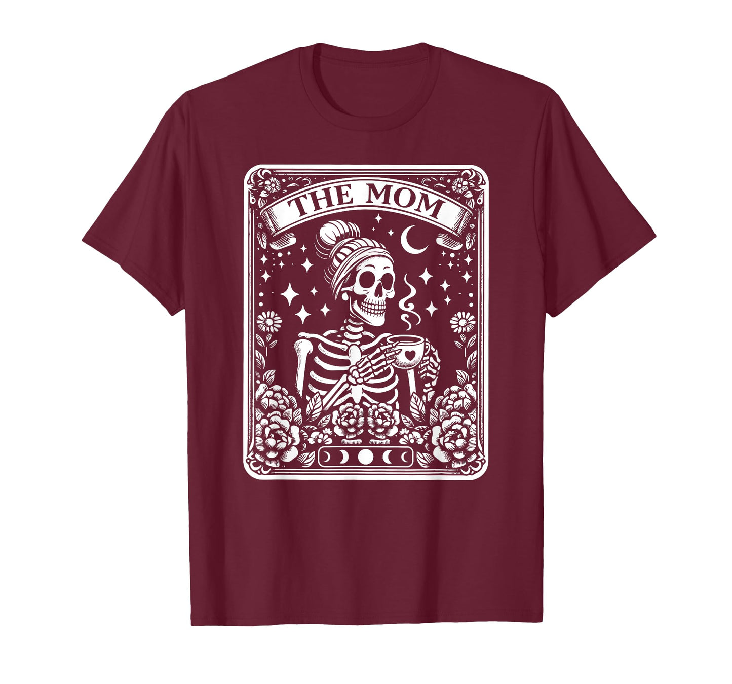 The Mom Funny Tarot Card Woman Skeleton Mother Skull Mama T-Shirt