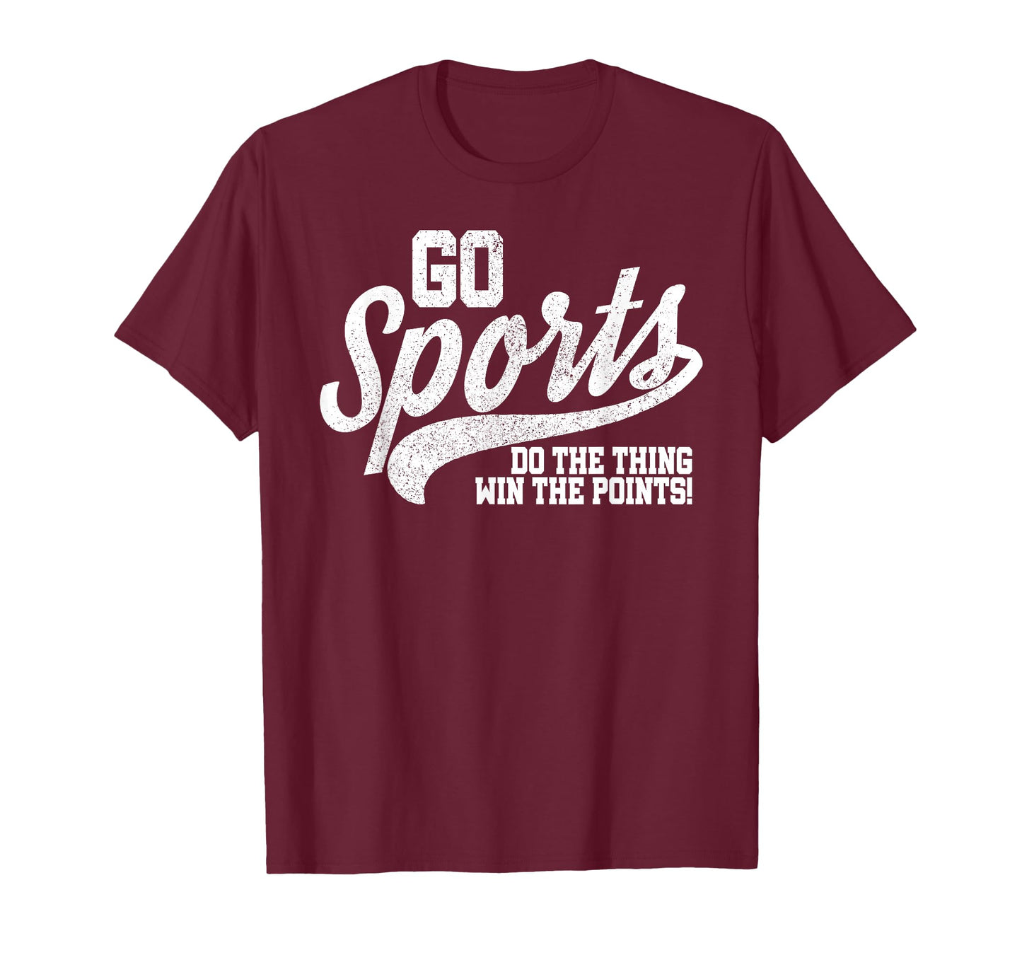 Go Sports Do The Thing Win The Points Funny Retro T-Shirt