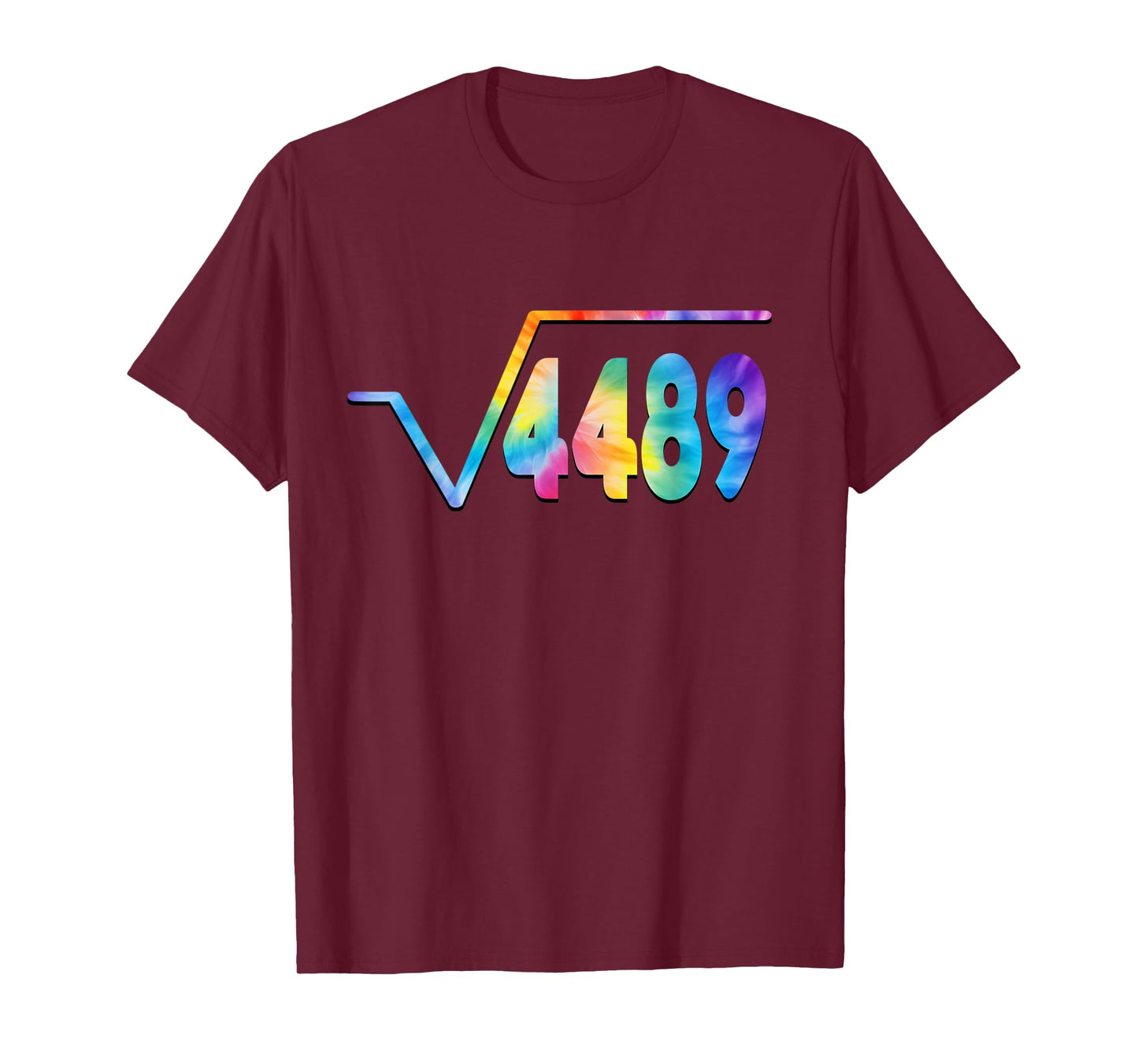 Funny 67 Meme Square Root 4489 Slang Math Teacher Tie Dye T-Shirt