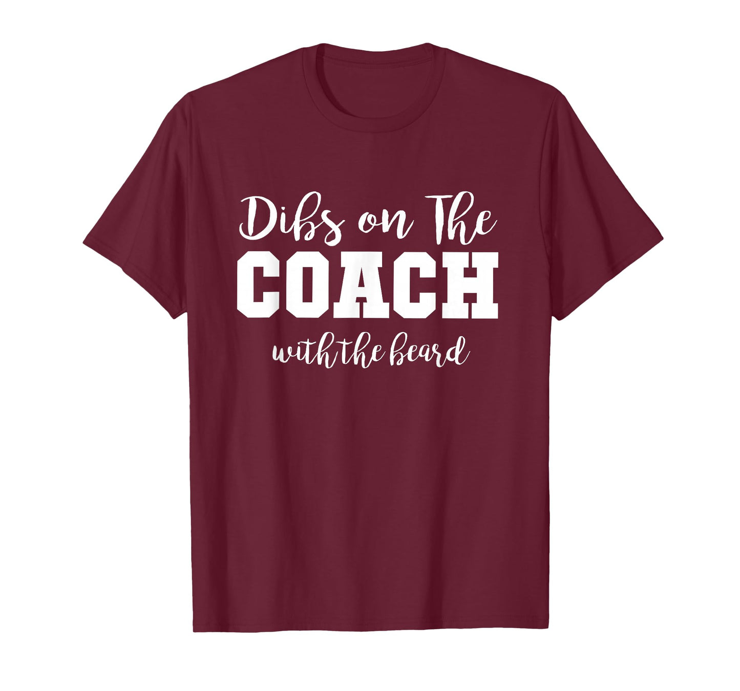 Football Wives Life Dibs On The Coach With The Beard T-Shirt
