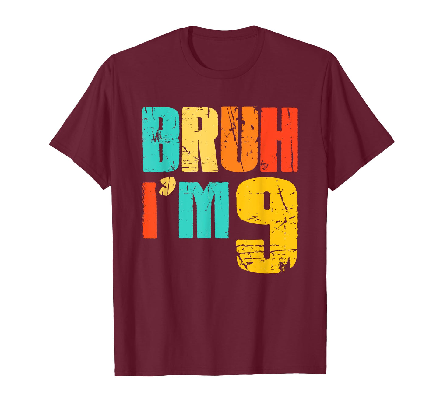 Bruh I’m 9 Funny 9th Birthday Boy 9 Year Old Birthday Kids T-Shirt