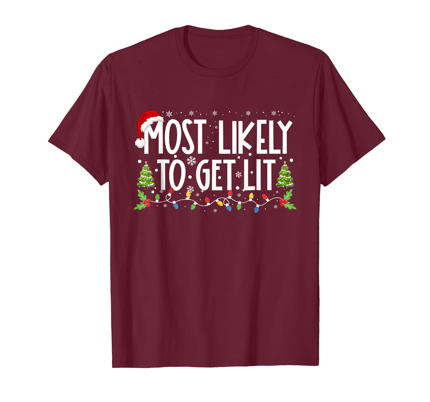 Most Likely To Get Lit Drinking Funny Family Christmas Xmas T-Shirt