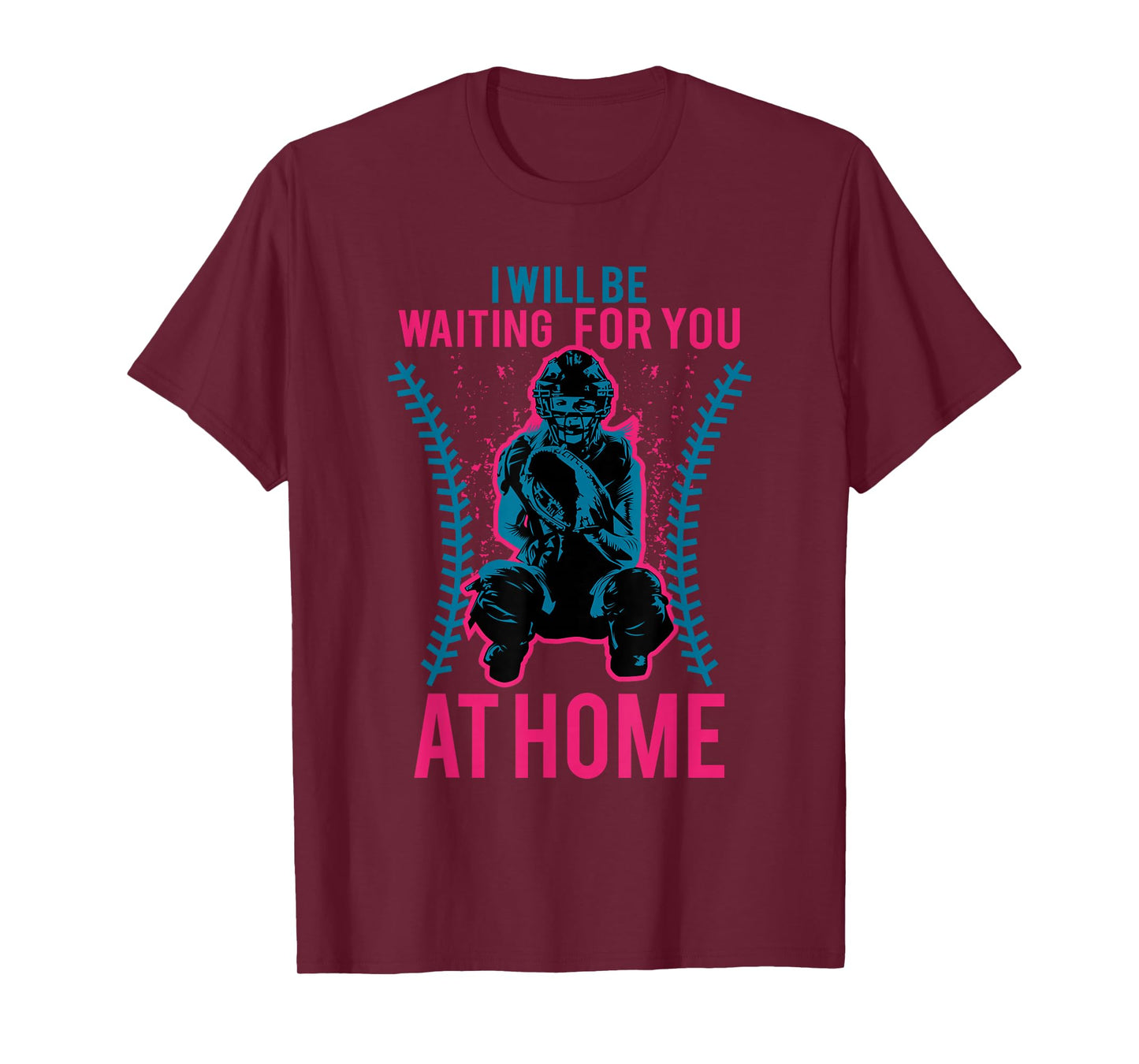 I Will Be Waiting For You At Home Softball T-Shirt