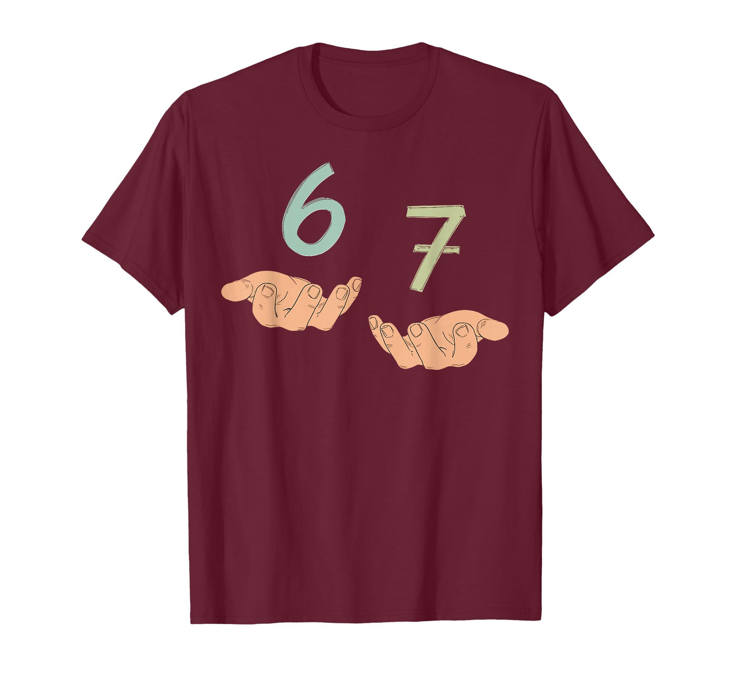 Funny Hands 67 Meme Six Seven Gen Alpha Slang T-Shirt