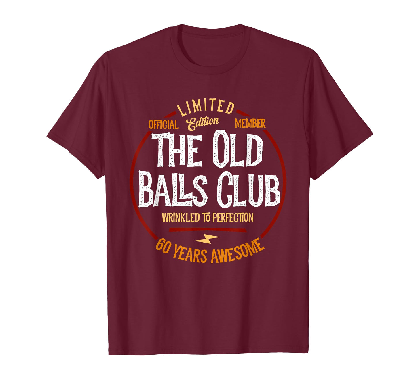 Member The Old Balls Club, 60 Years Awesome for Old Fart T-Shirt