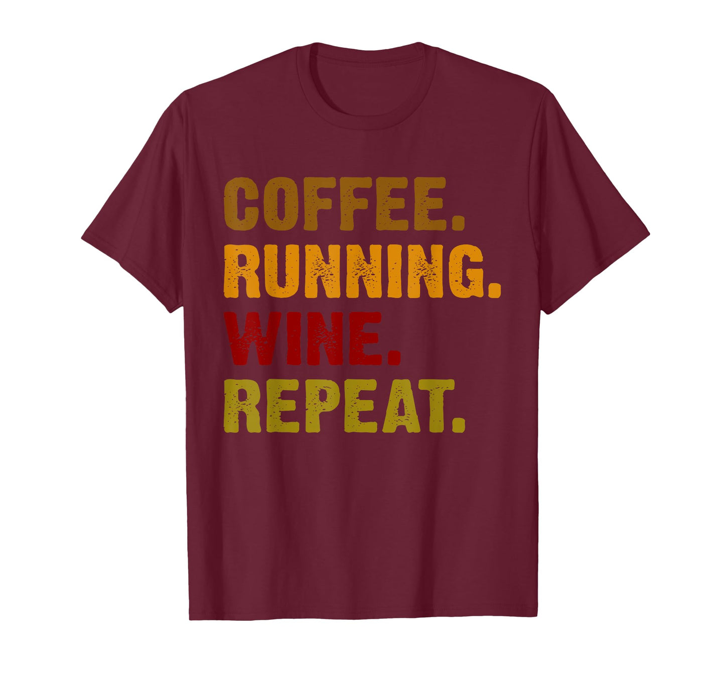 Coffee Running Wine Repeat T-Shirt