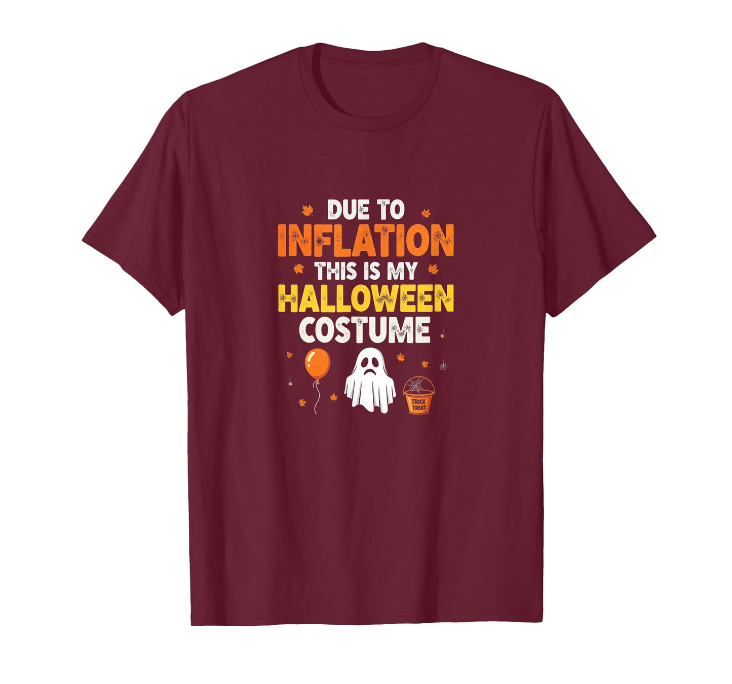 Funny Due to Inflation This is My Halloween Costume T-Shirt