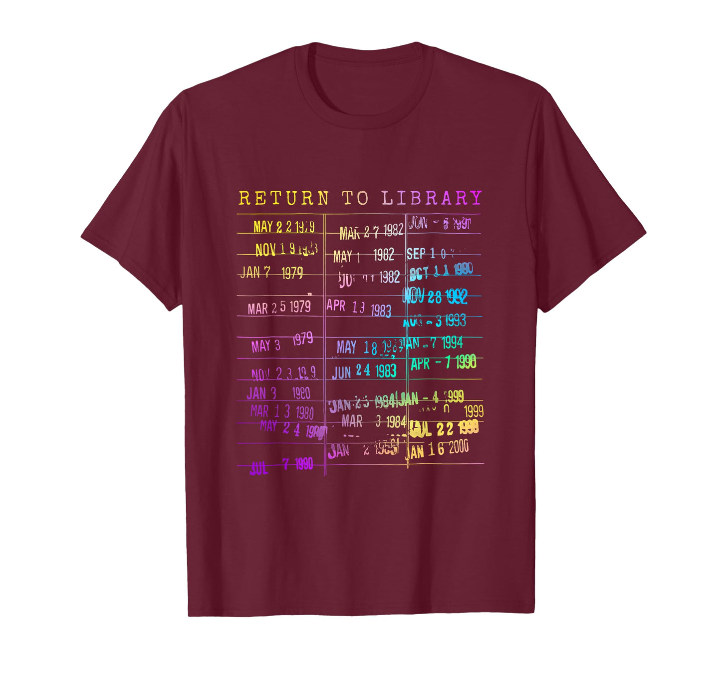 Return To Library Card Book Due Date Bookish Rainbow Reading T-Shirt