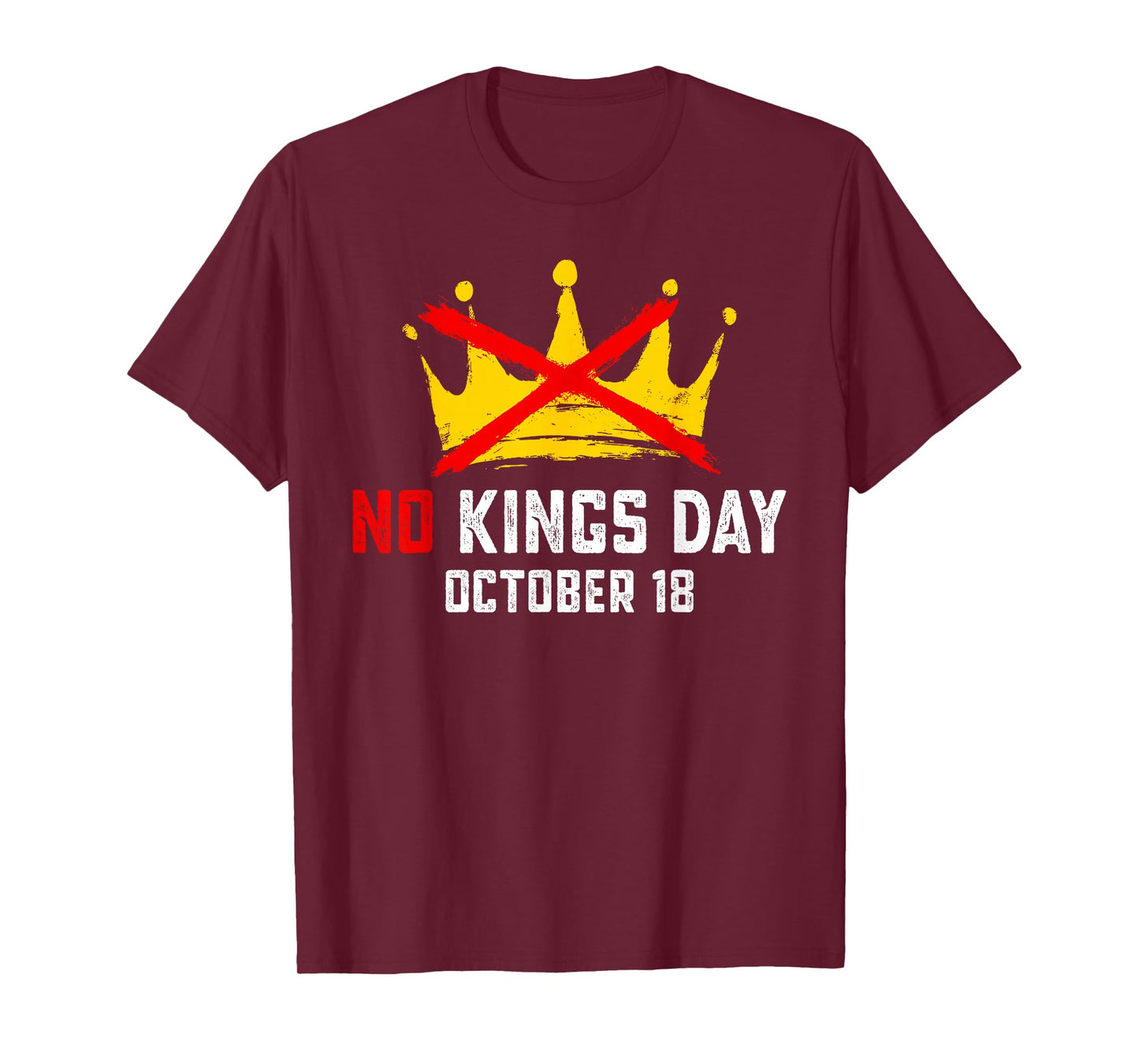 No Kings October 18th Tee No Kings in America Political T-Shirt