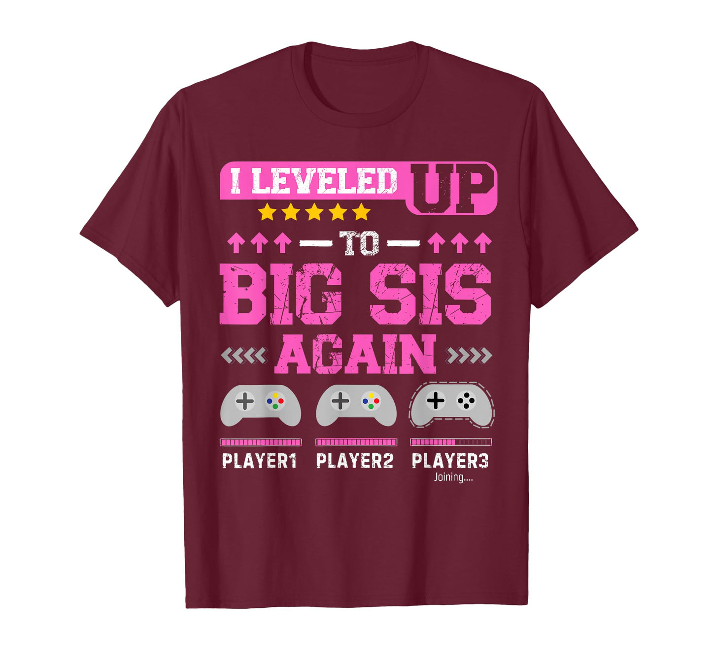 I Leveled Up to Big Sis Again Gamer Funny Sister Gamer T-Shirt