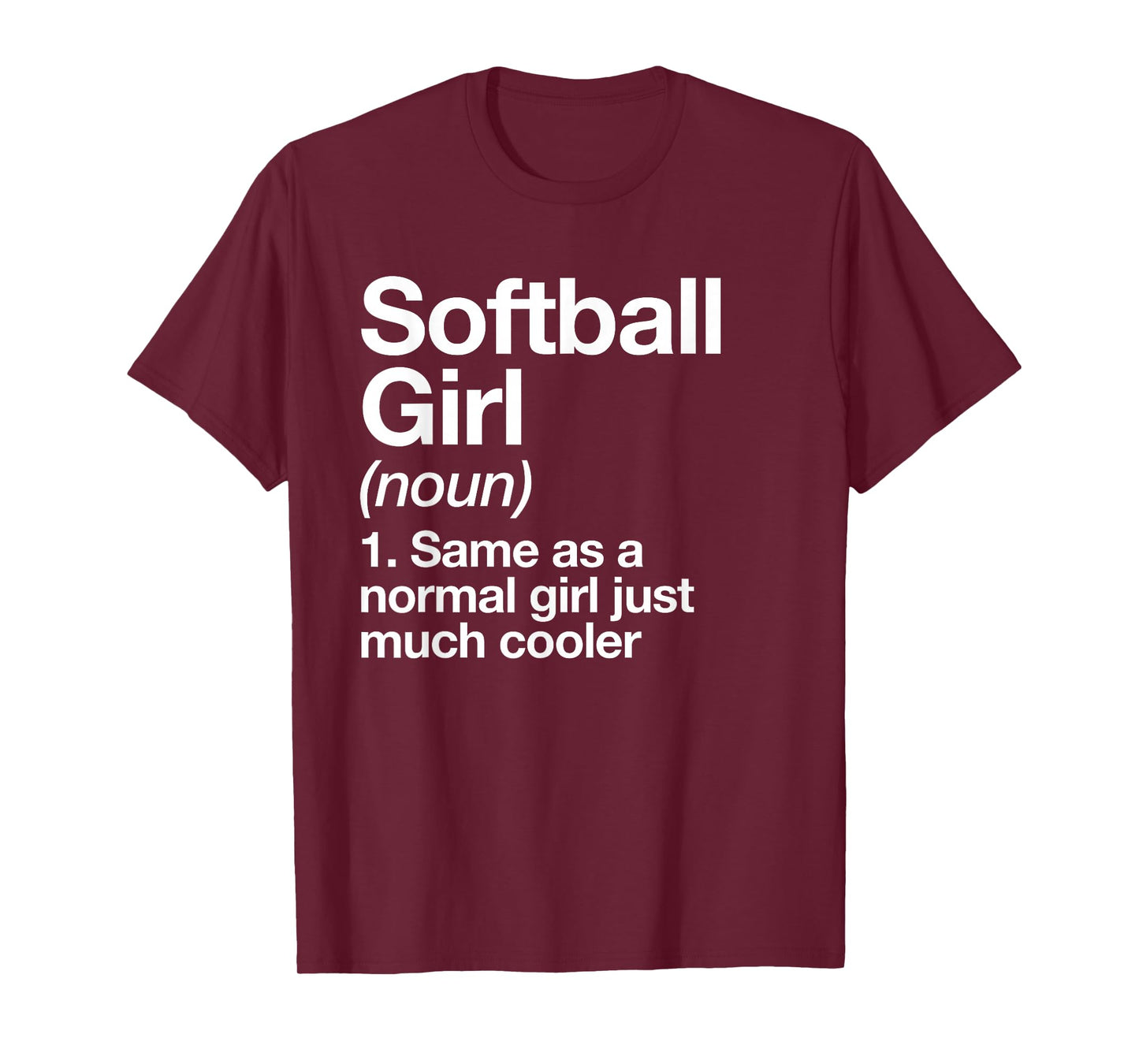 Softball Girl Definition Funny & Sassy Sports T-Shirt