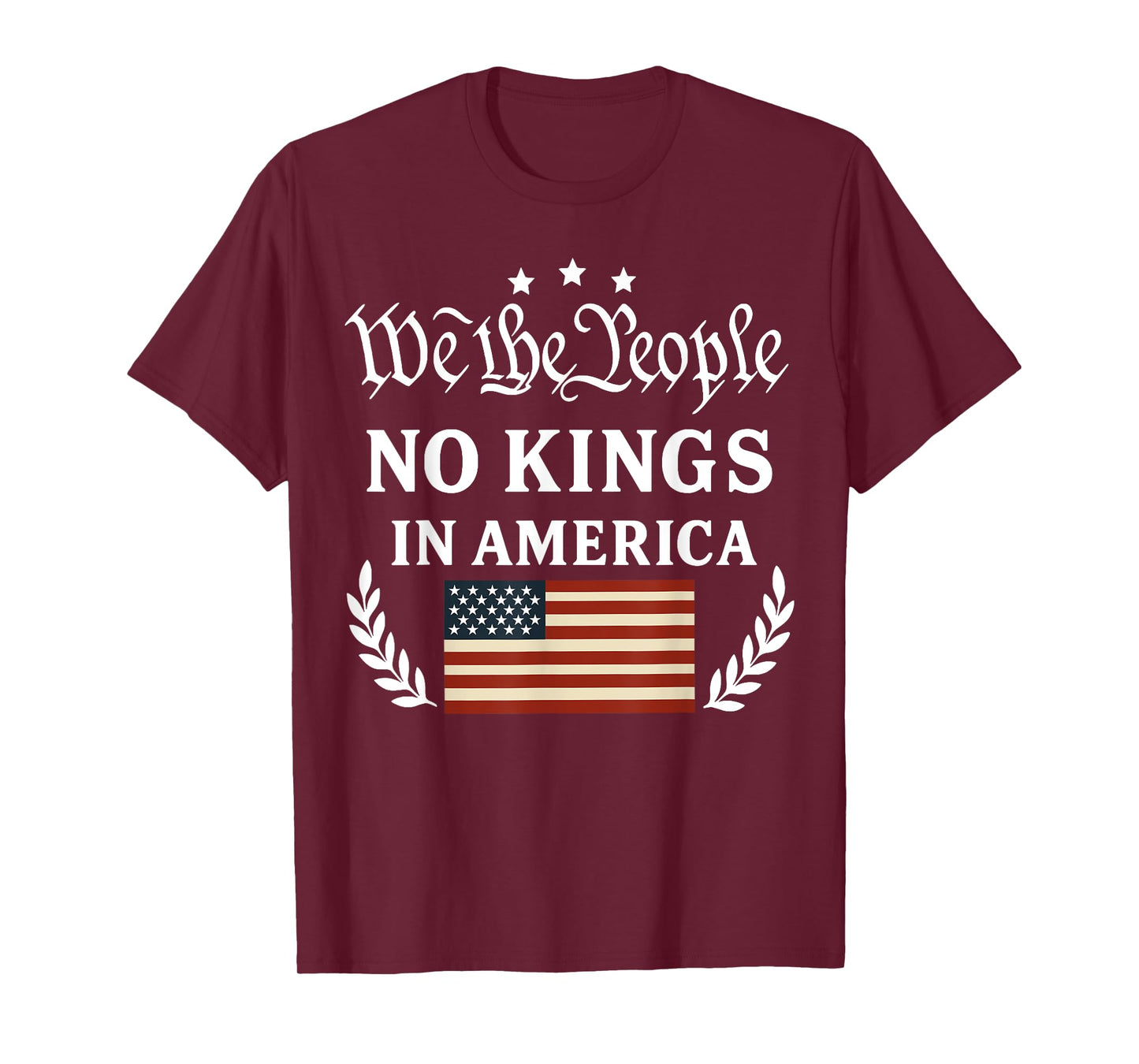No Kings In America Since 1776 T-Shirt