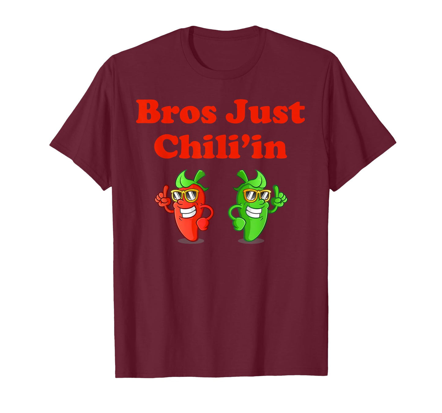 Bros Just Chili'in Spicy Cook-off T-Shirt