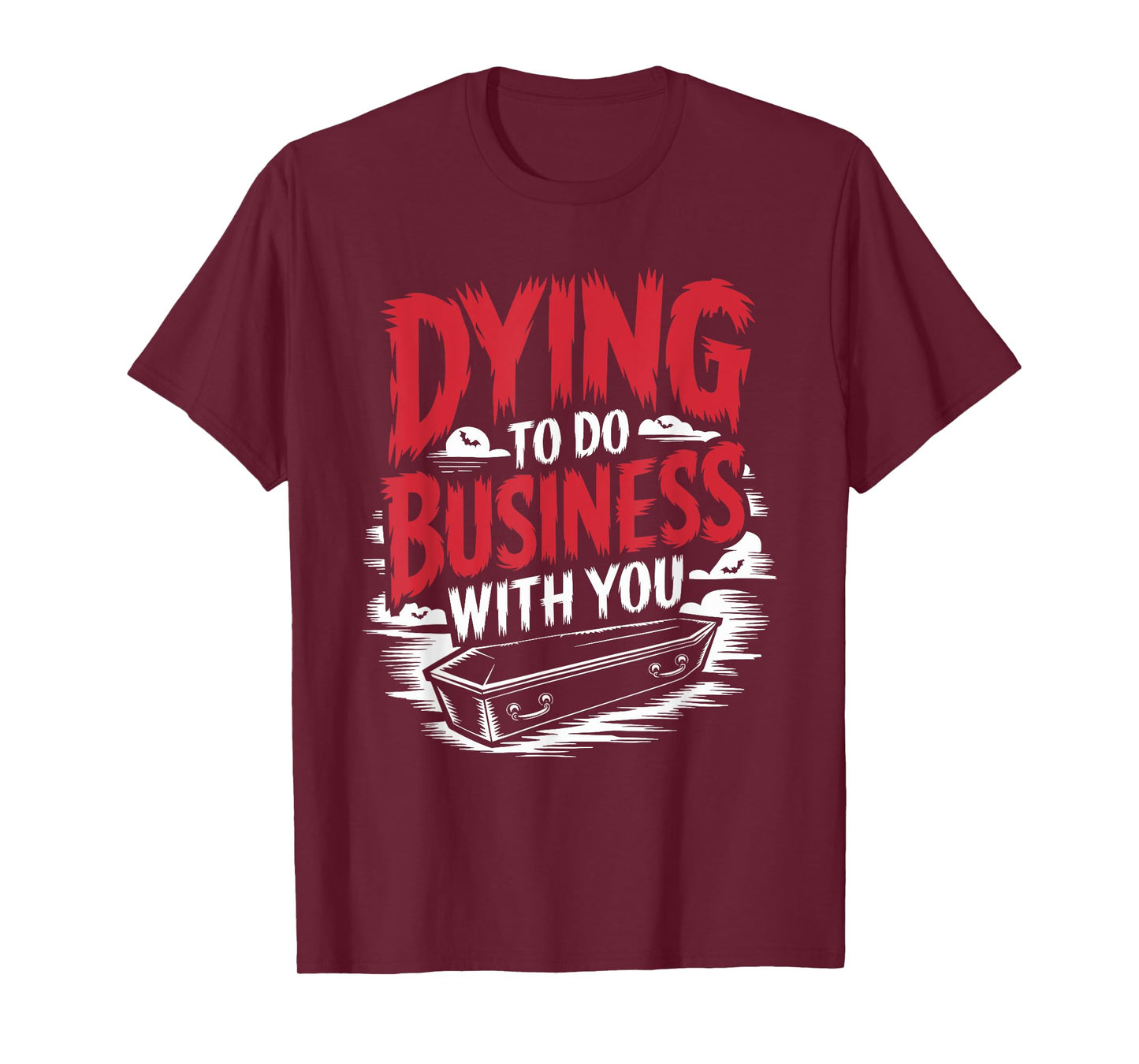 Funeral Director Quotes Mortuary Embalmer Embalming T-Shirt