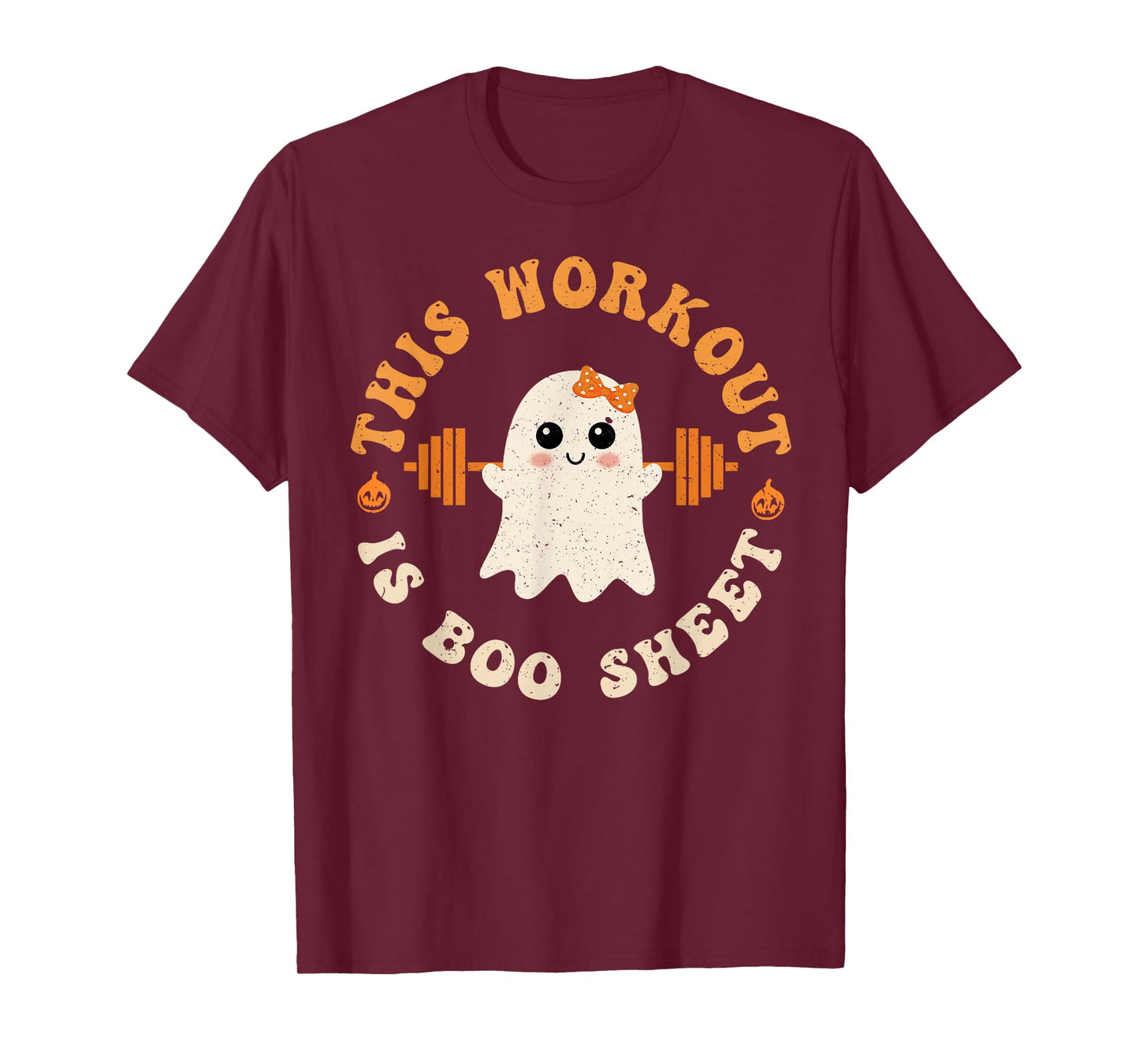 Groovy This Workout Is Boo Funny Halloween Gym Ghost Fitness T-Shirt