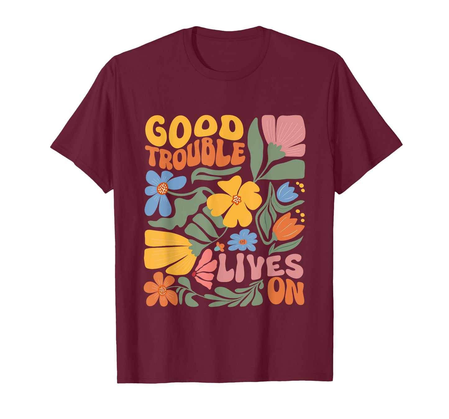 Good Necessary Trouble Lives On Resistance Protests T-Shirt