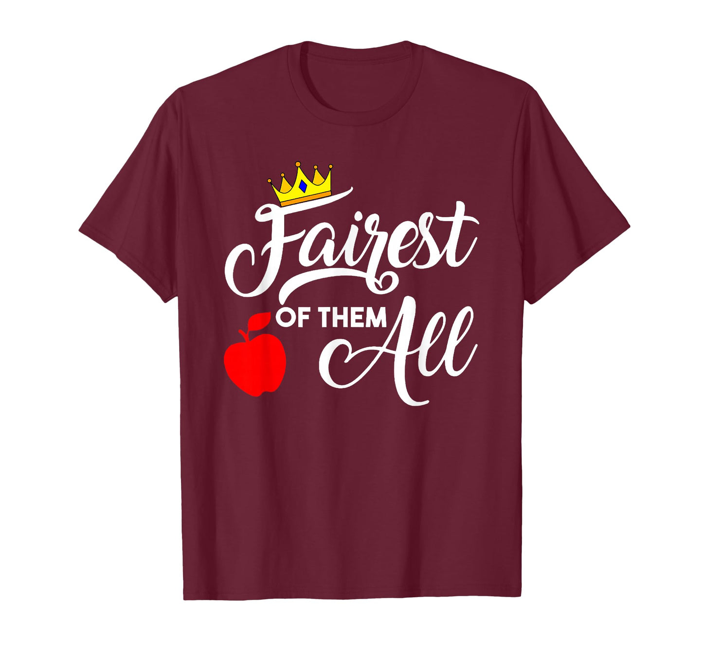 Fairest of them All Women Girls Kids Theme Park Vacation T-Shirt