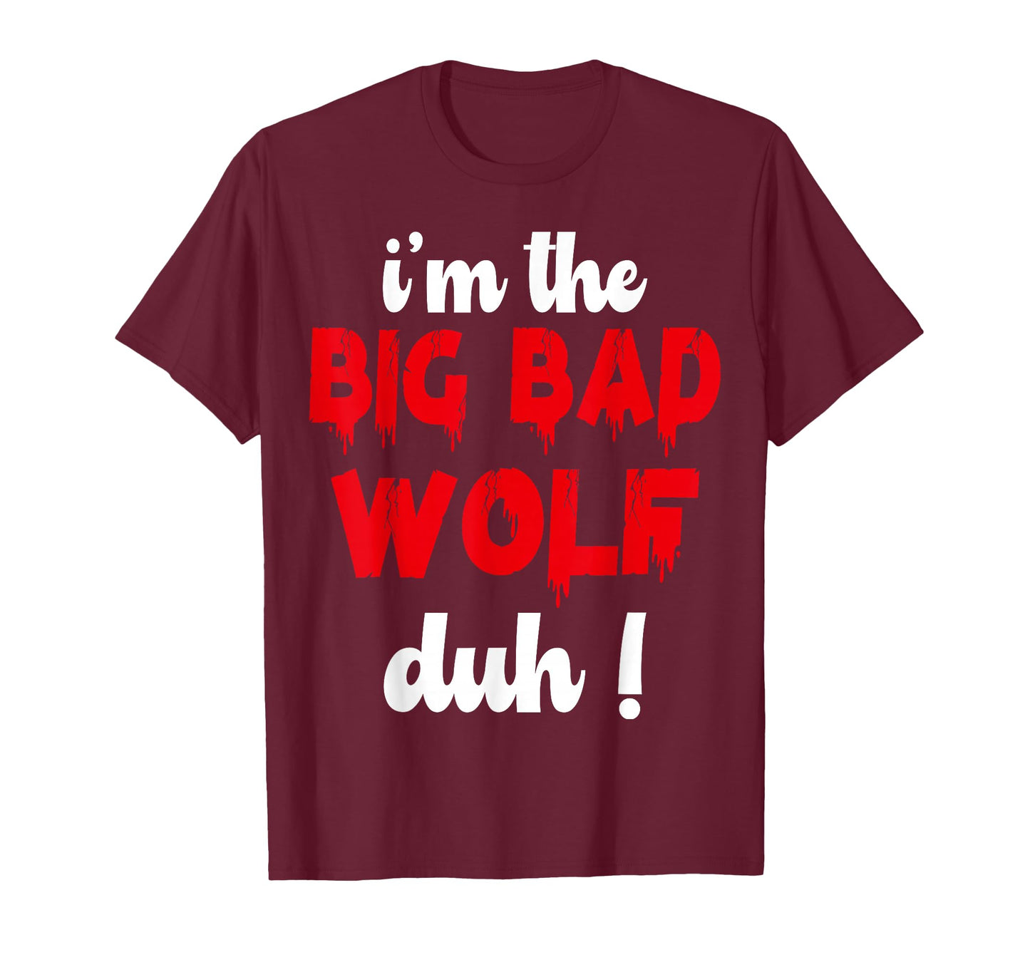 I'm The Bad Wolf duh Costume for DIY Halloween Party Wolf T-Shirt
