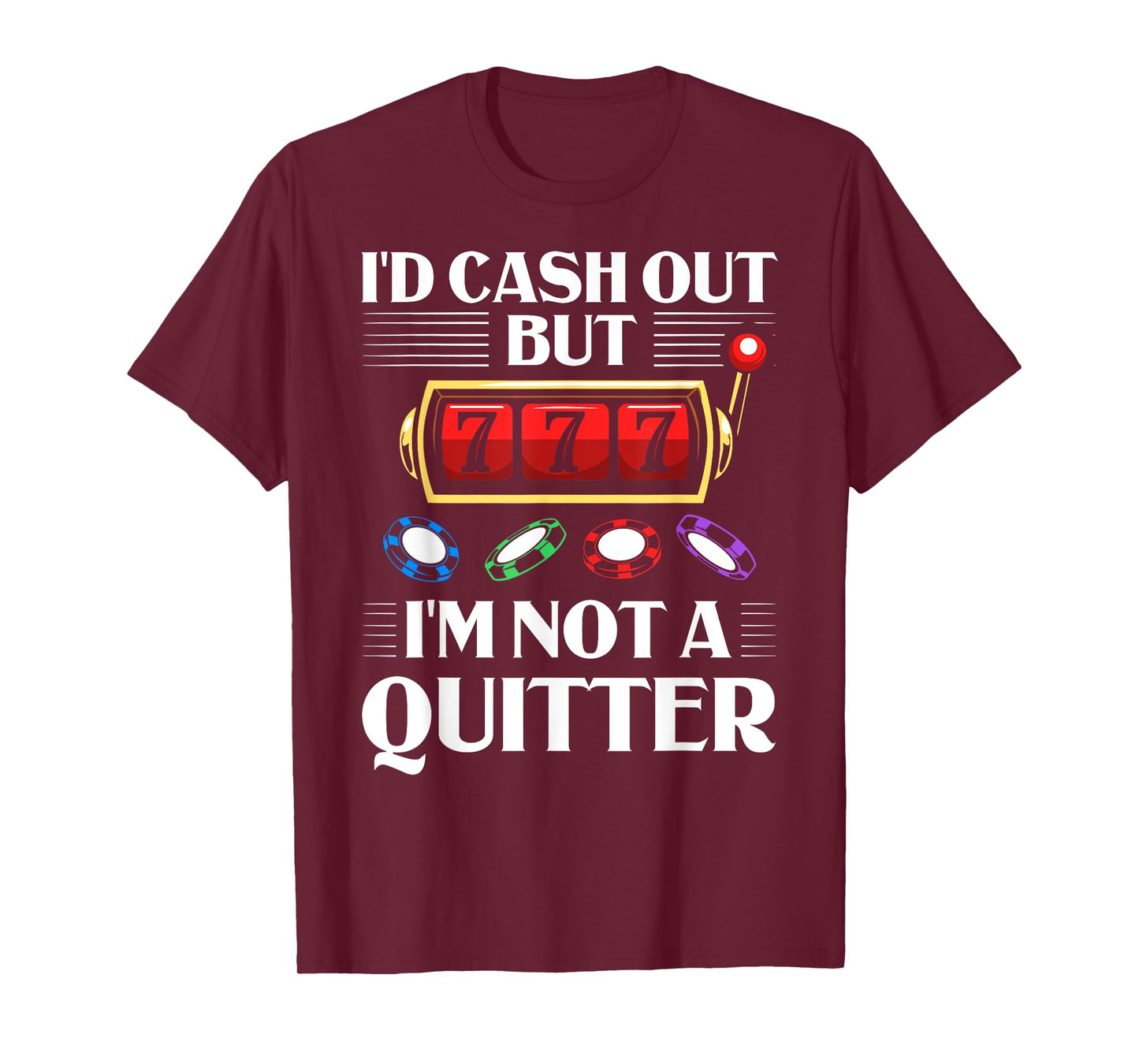 Slot Machine Player Roulette Games Poker Gambling Gambler T-Shirt