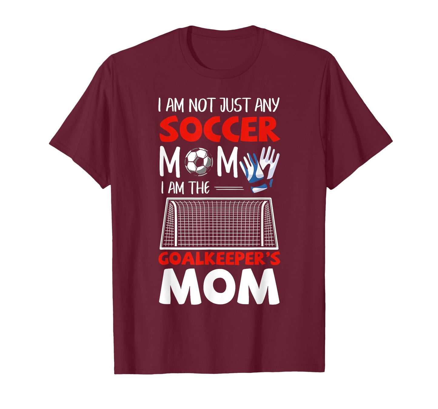Goalkeeper Mom Soccer Goalie Mothers T-Shirt