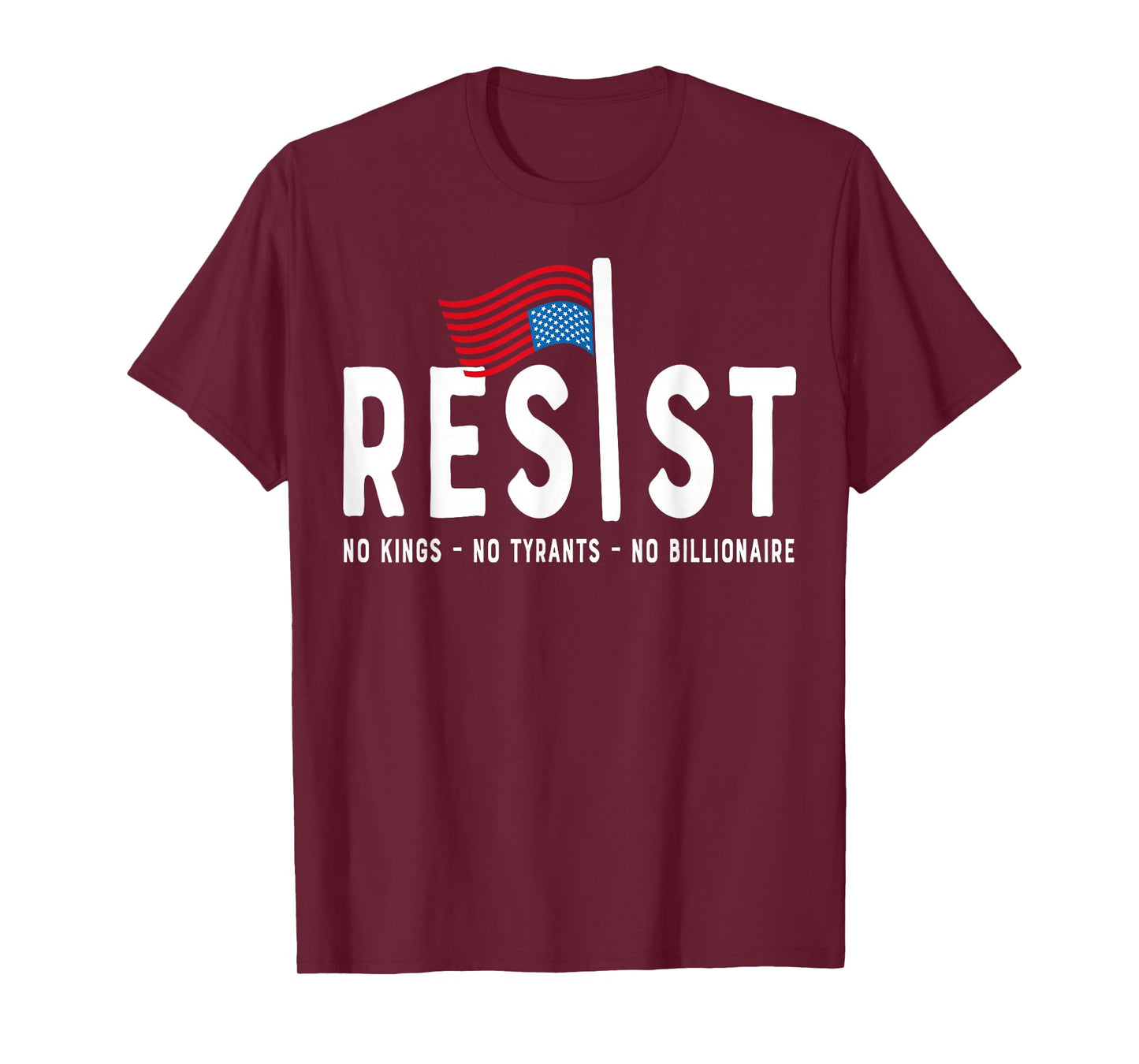 Resist No Kings, Tyrants and Billionaire T-Shirt