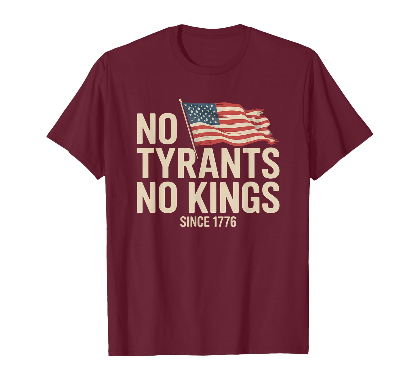 No Tyrants No Kings Bold Political Protest Since 1776 T-Shirt