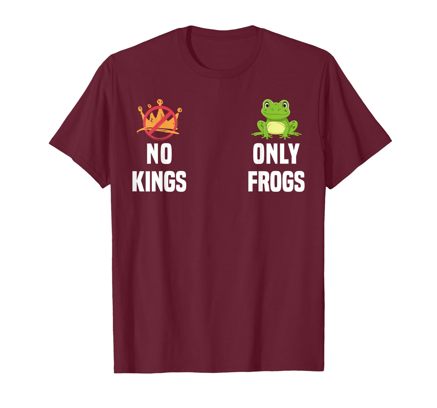 No Kings Only Frogs Funny No Kings in America Since 1776 Tee T-Shirt