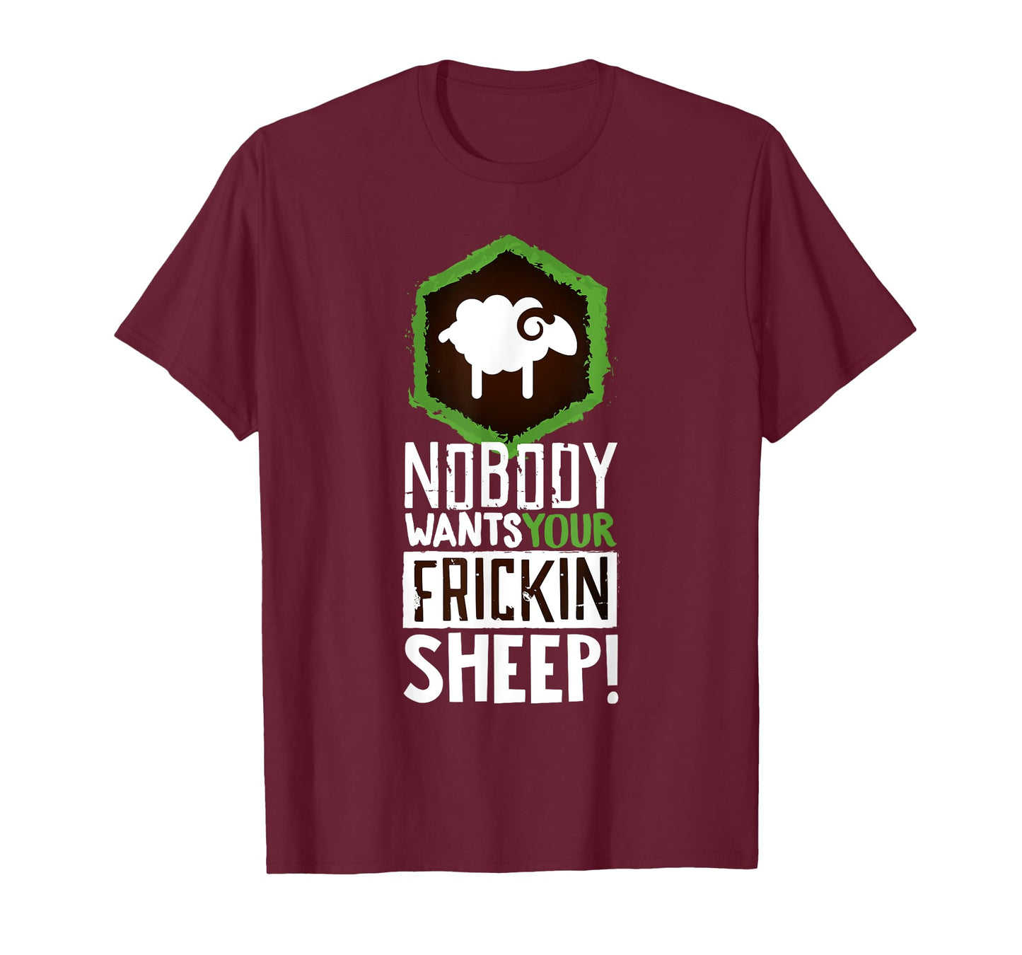 Nobody Wants Your Sheep Shirt Board Game Geek Nerd Fan Joke T-Shirt